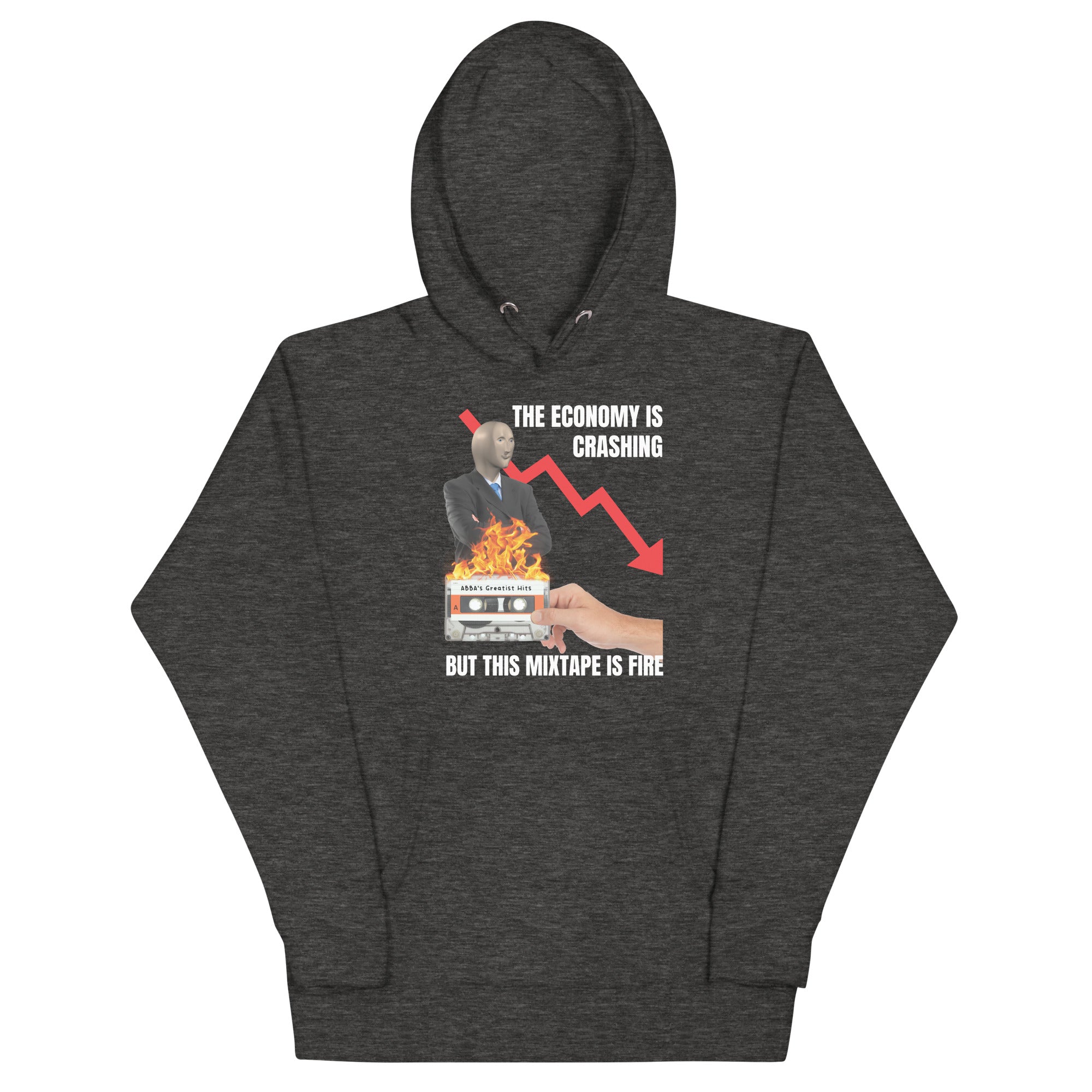 The Economy is Crashing But This Mixtape is Fire Unisex Hoodie