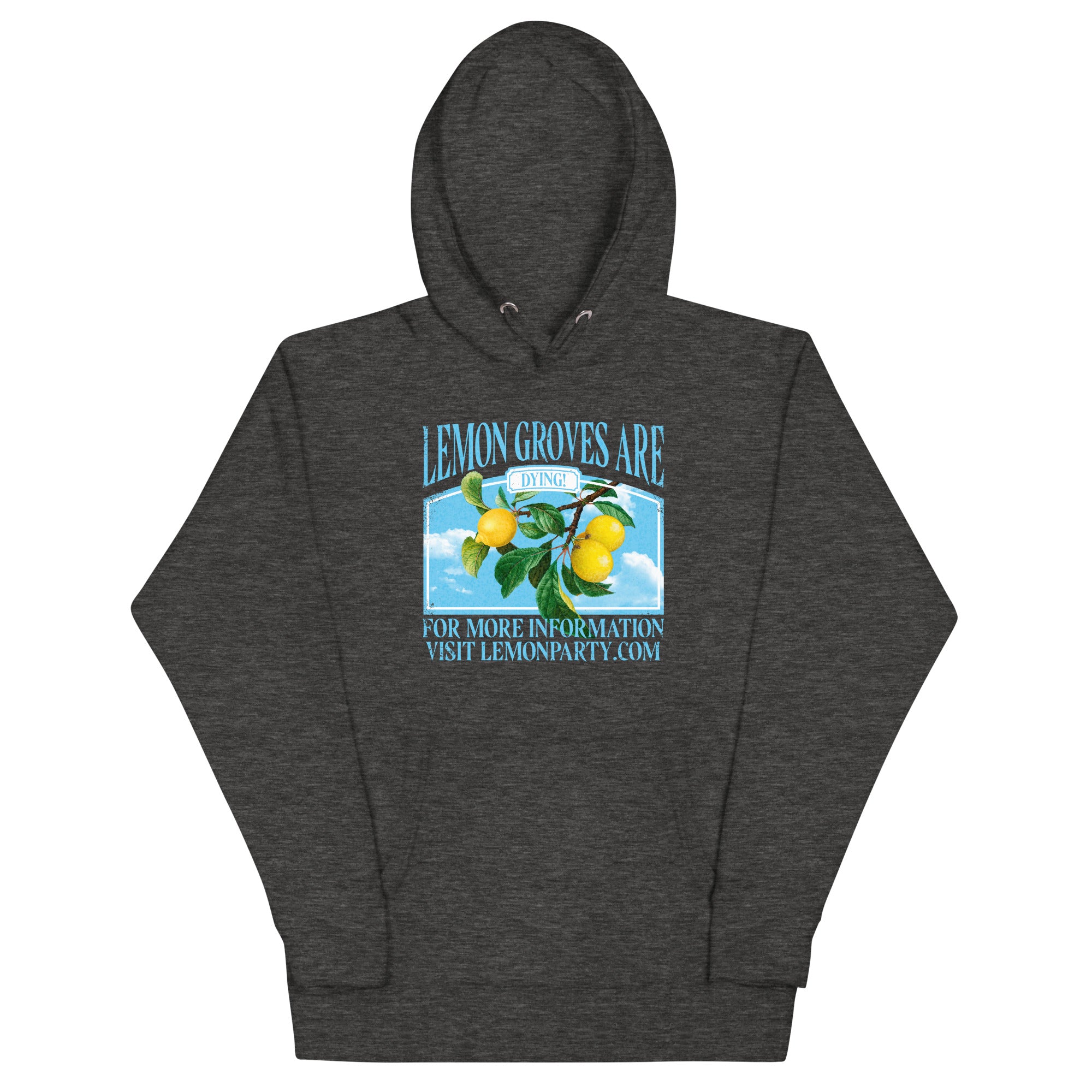 Lemon Groves Are Dying Unisex Hoodie