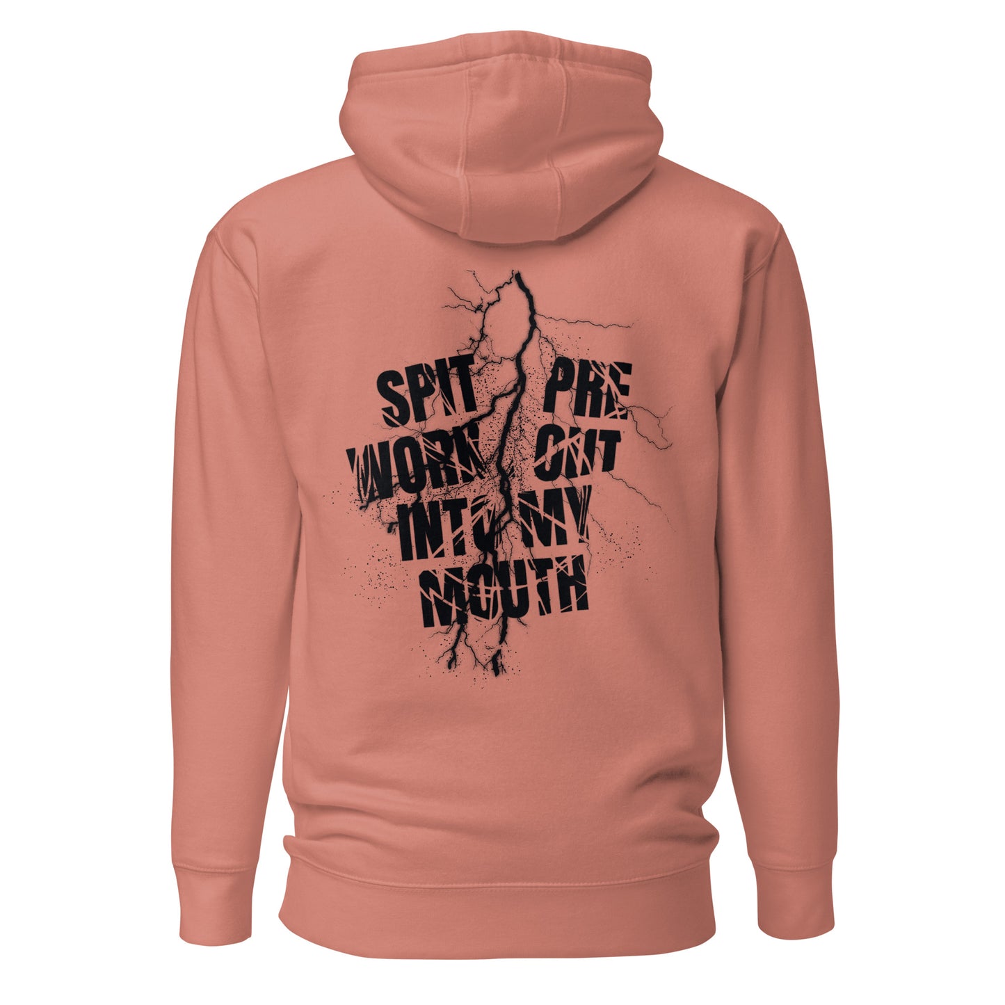 Spit Pre Workout Into My Mouth (Back) Unisex Hoodie