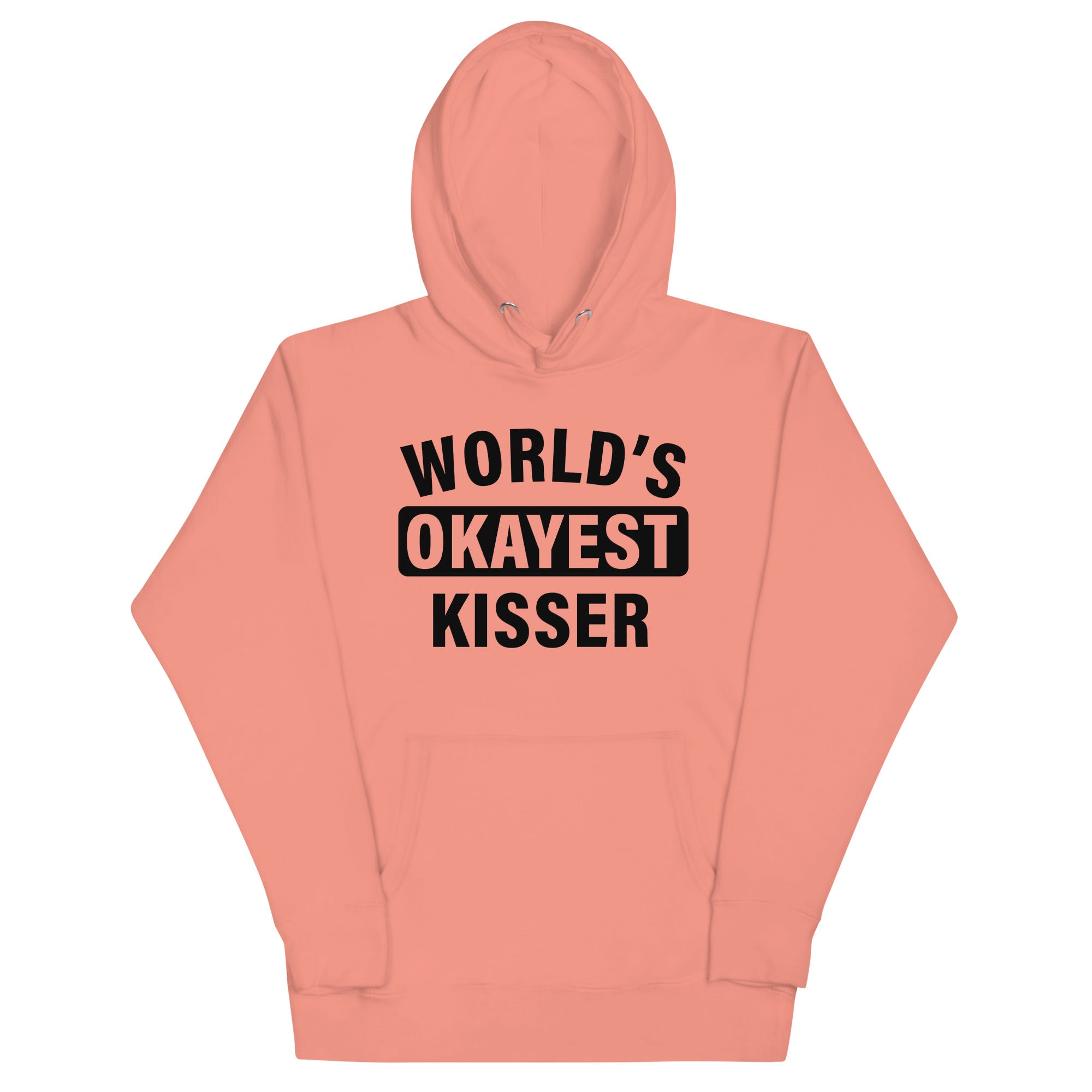 World's Okayest Kisser Unisex Hoodie