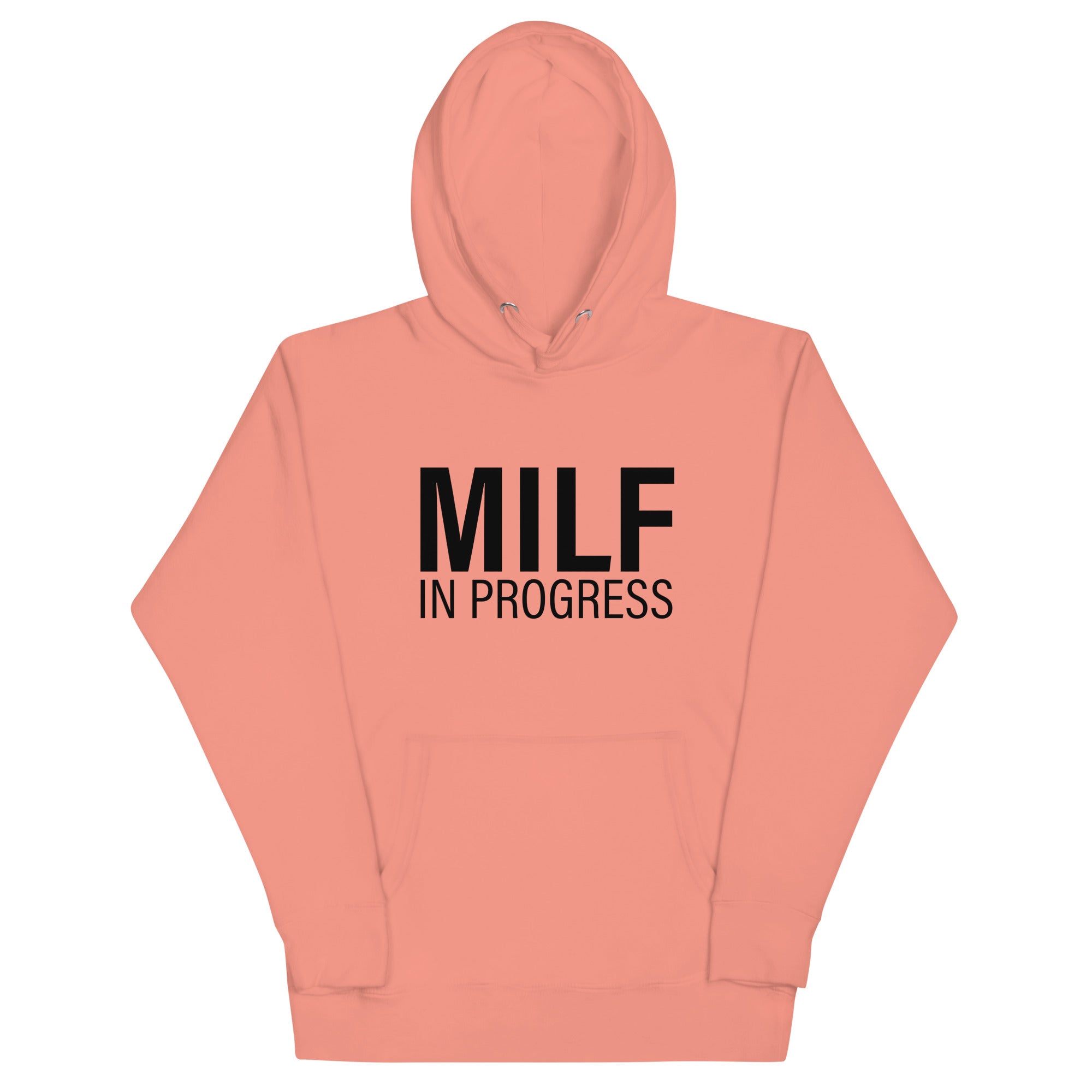 MILF in Progress Unisex Hoodie