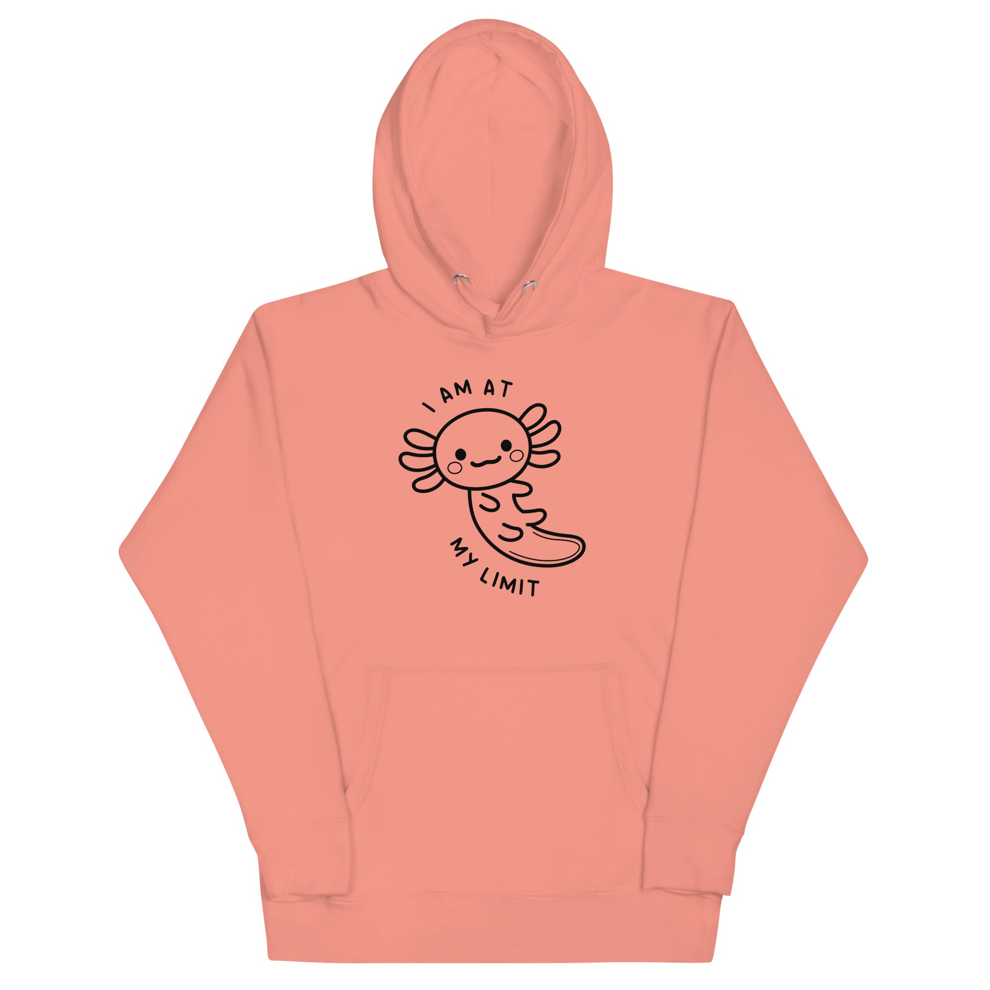 Axolotl I Am At My Limit Unisex Hoodie