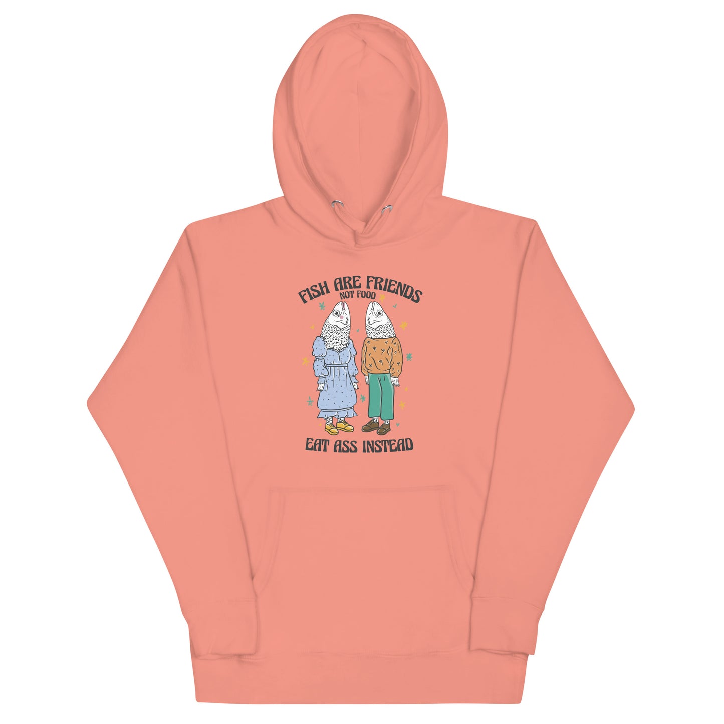 Fish Are Friends Not Food Unisex Hoodie