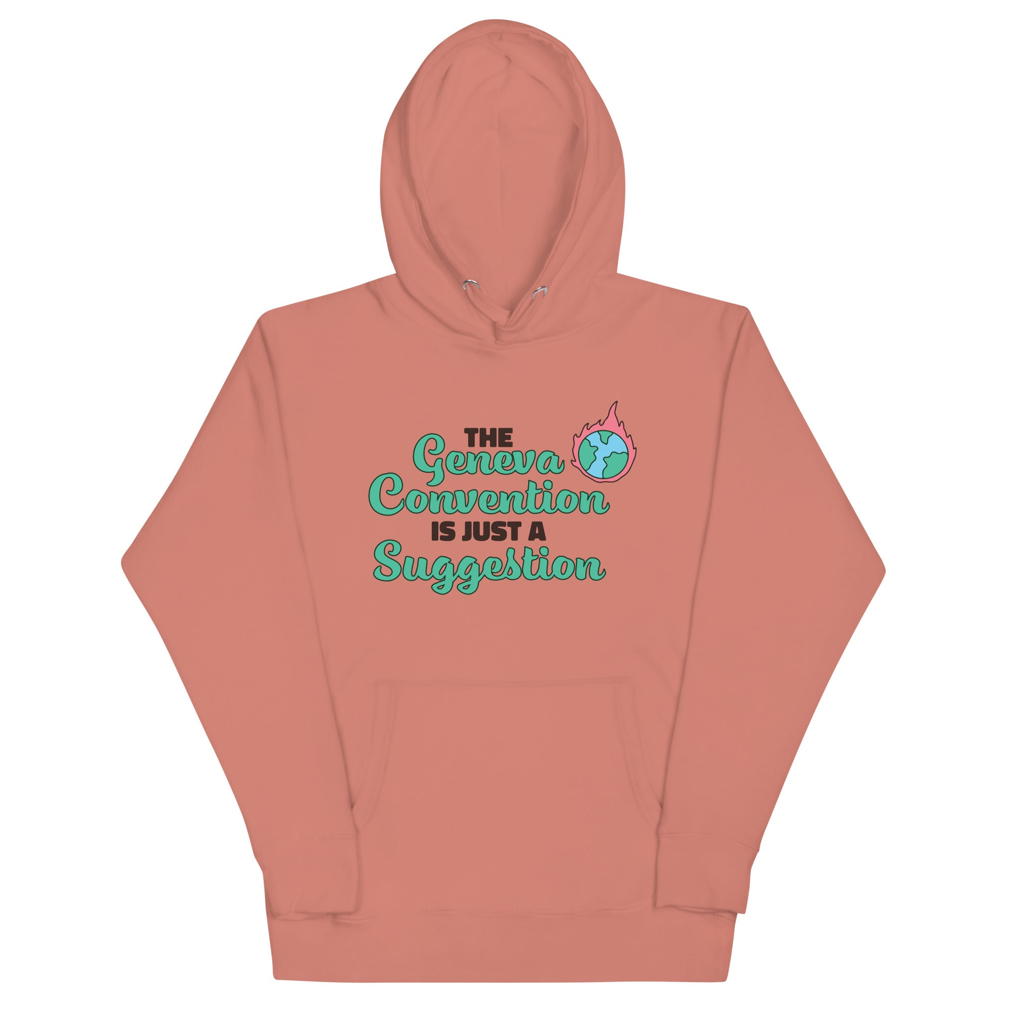 The Geneva Convention is Just a Suggestion Unisex Hoodie