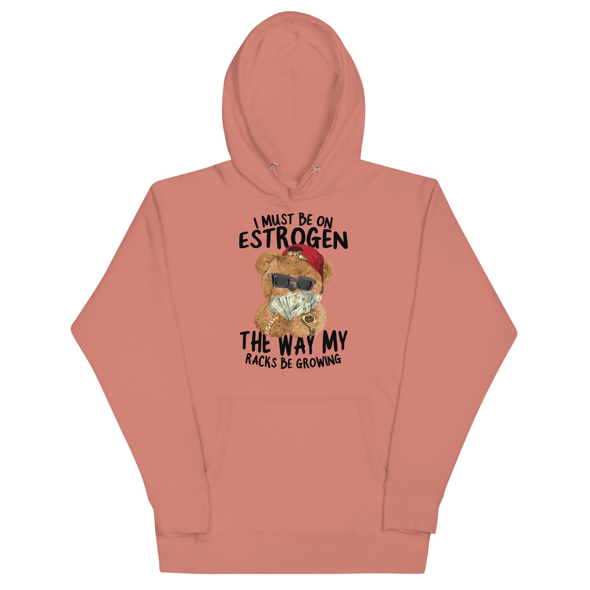 I Must Be on Estrogen Unisex Hoodie