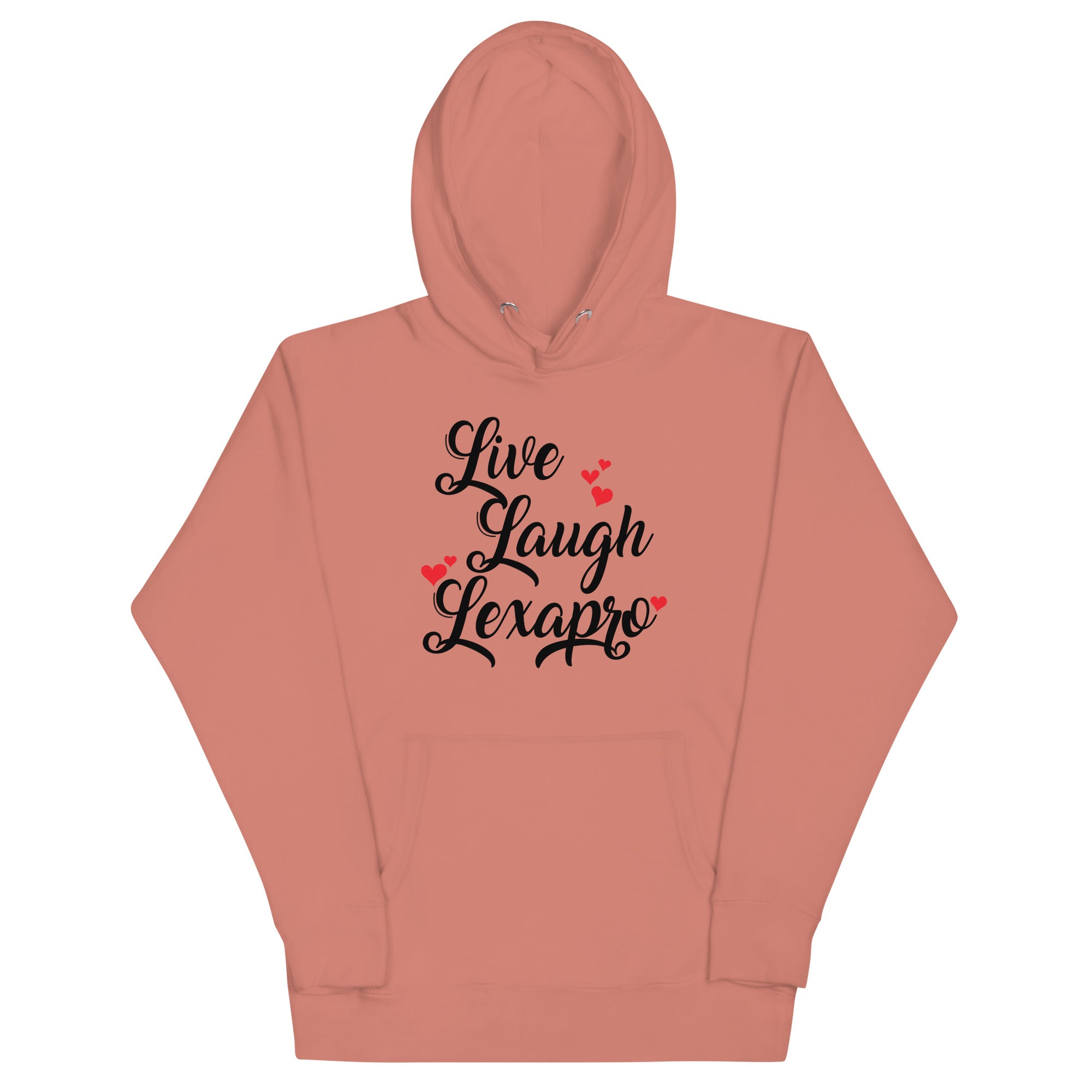 Live Laugh Lexapro Unisex Hoodie