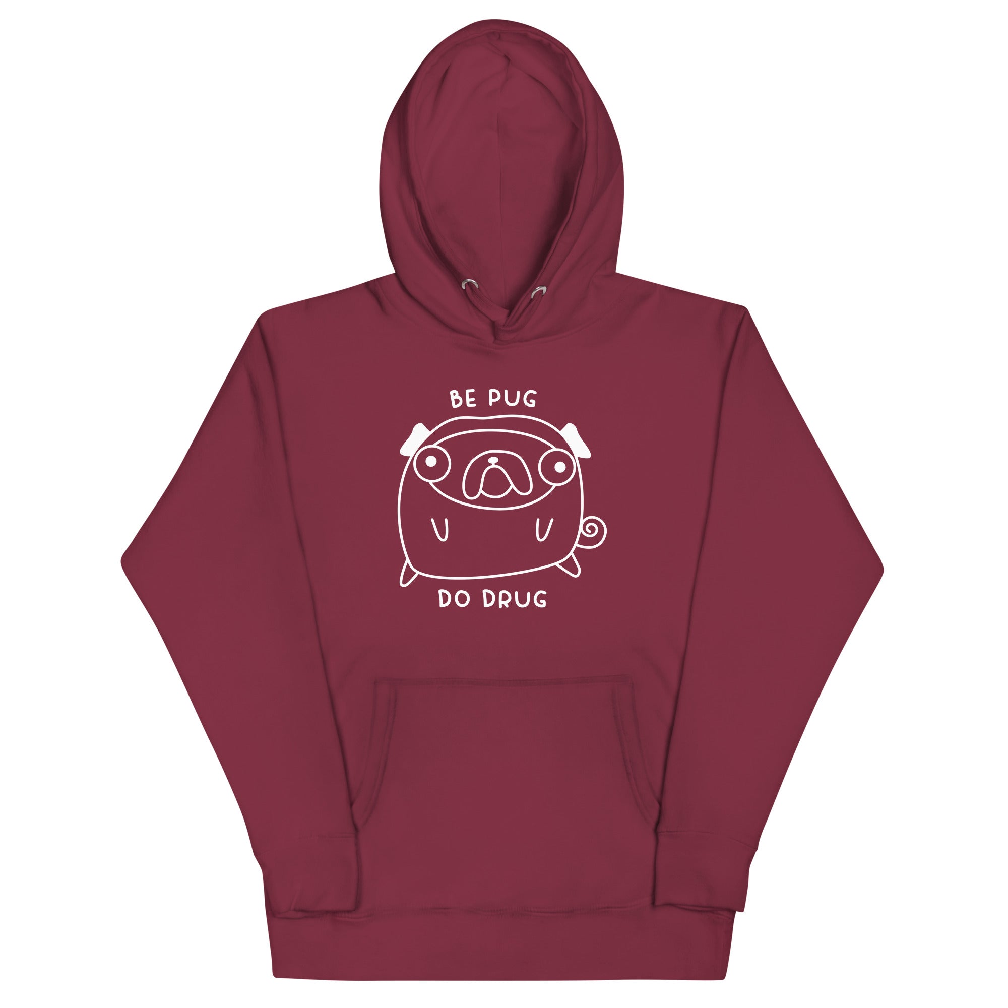 Be Pug Unisex Hoodie