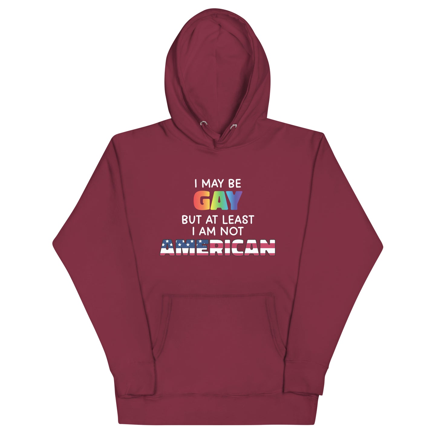 I May Be Gay (American) Unisex Hoodie