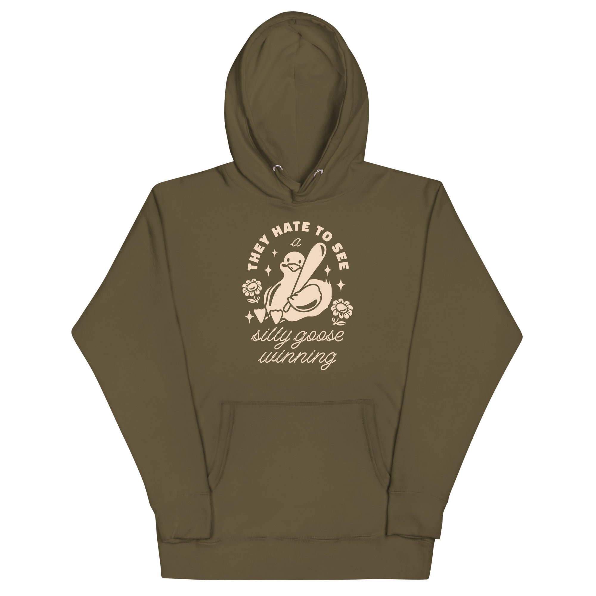 They Hate To See a Silly Goose Winning Unisex Hoodie