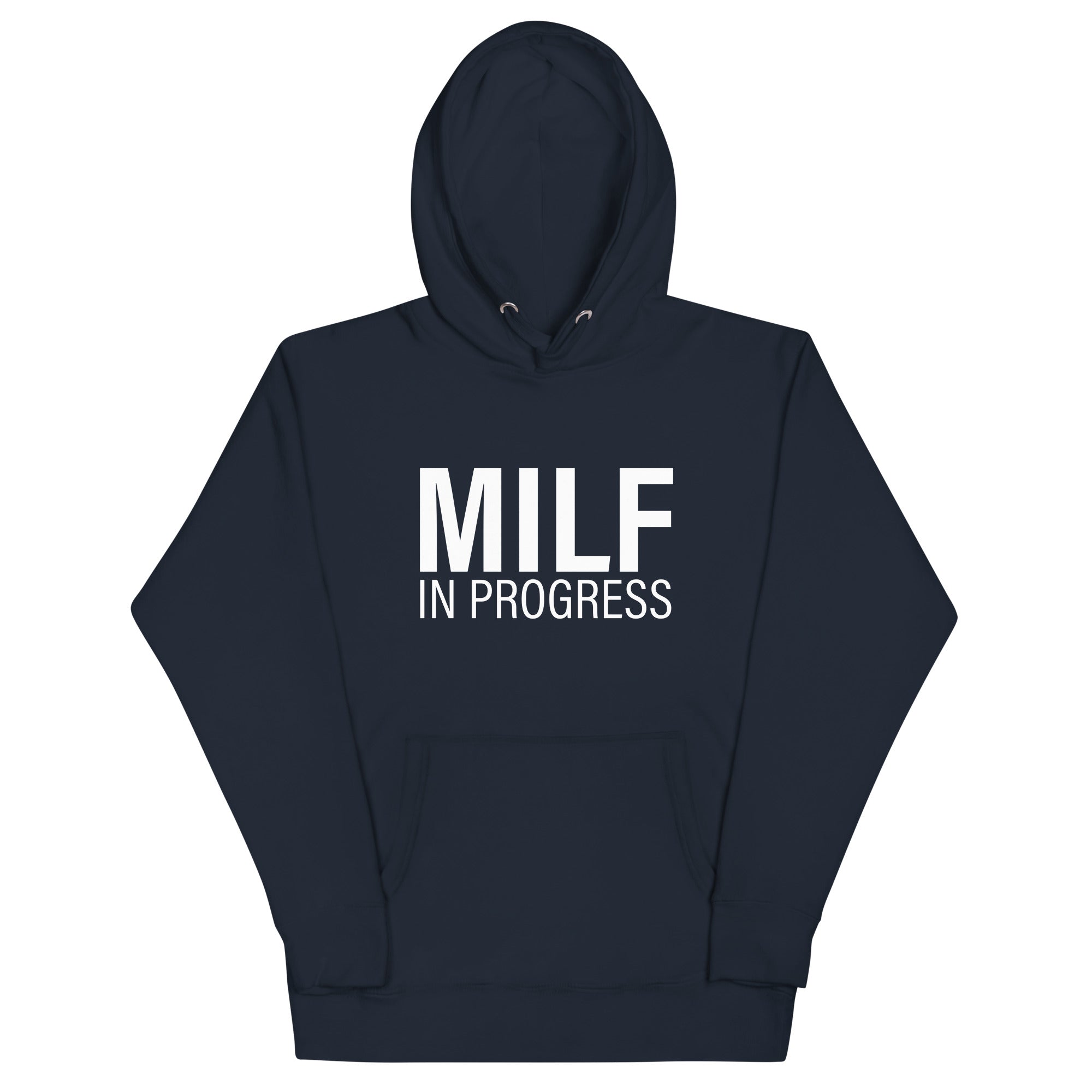 MILF in Progress Unisex Hoodie