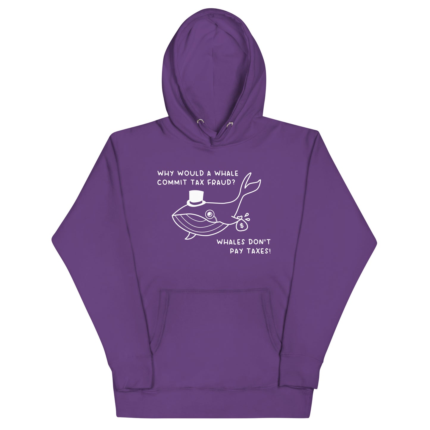 Whales Don't Pay Taxes Unisex Hoodie