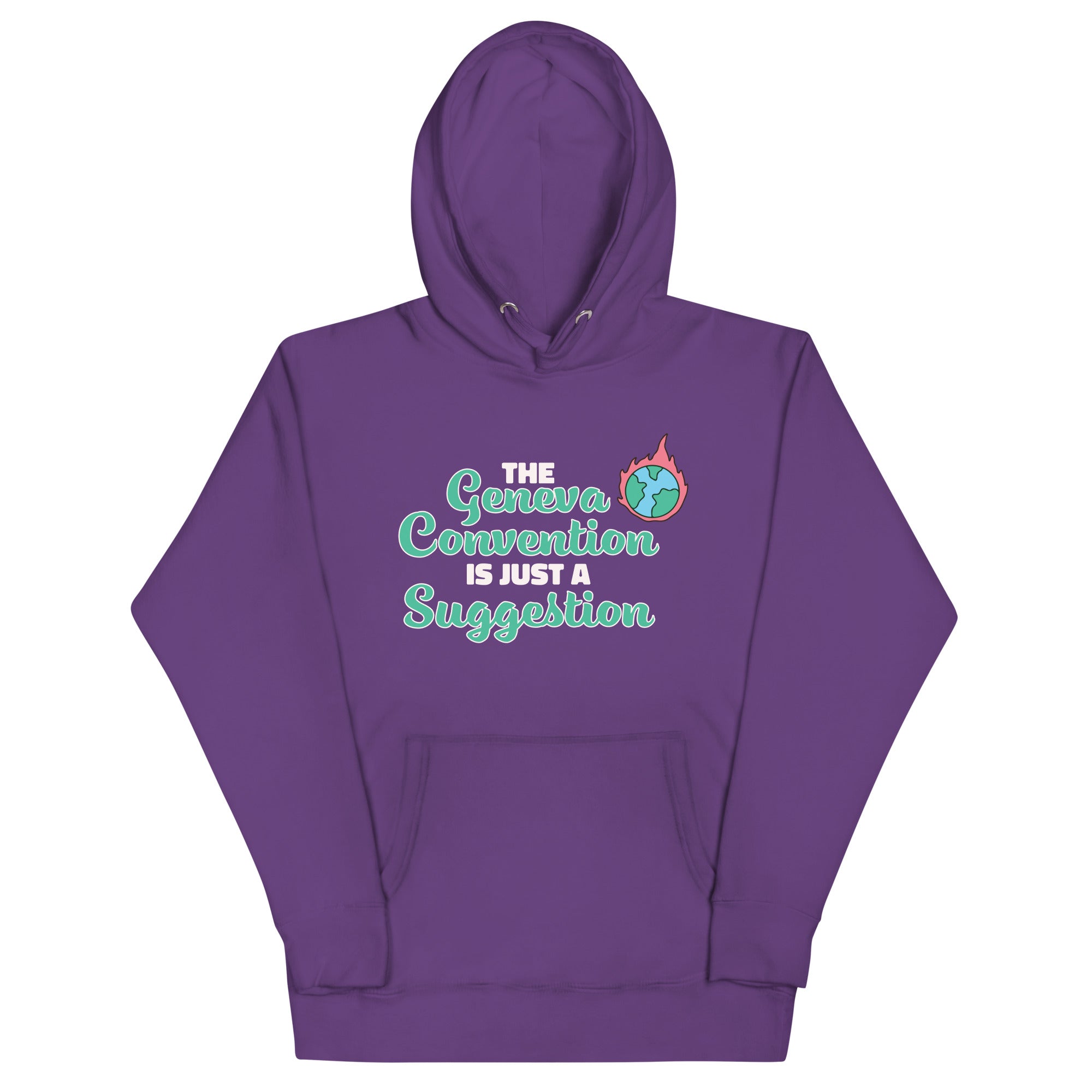 The Geneva Convention is Just a Suggestion Unisex Hoodie