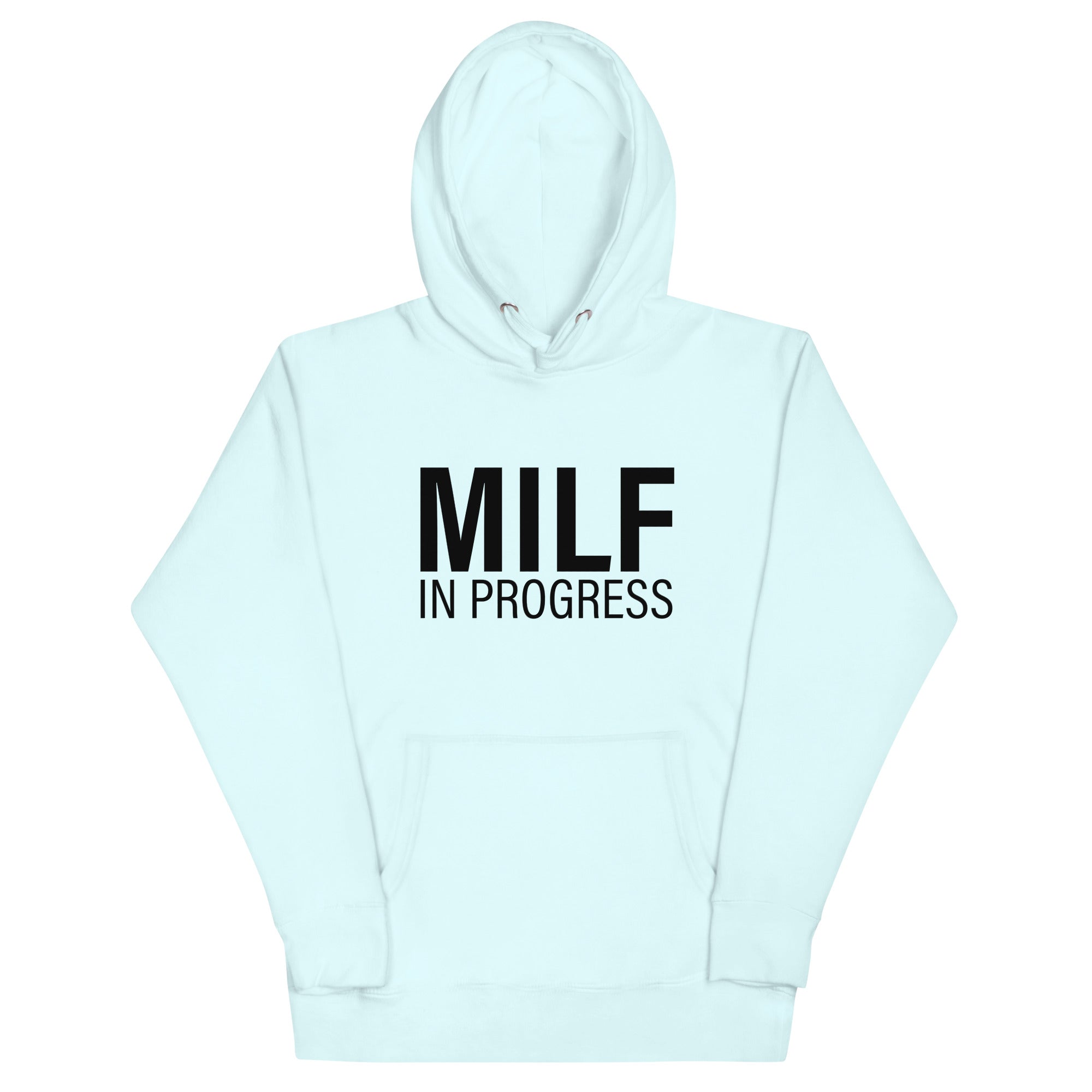 MILF in Progress Unisex Hoodie