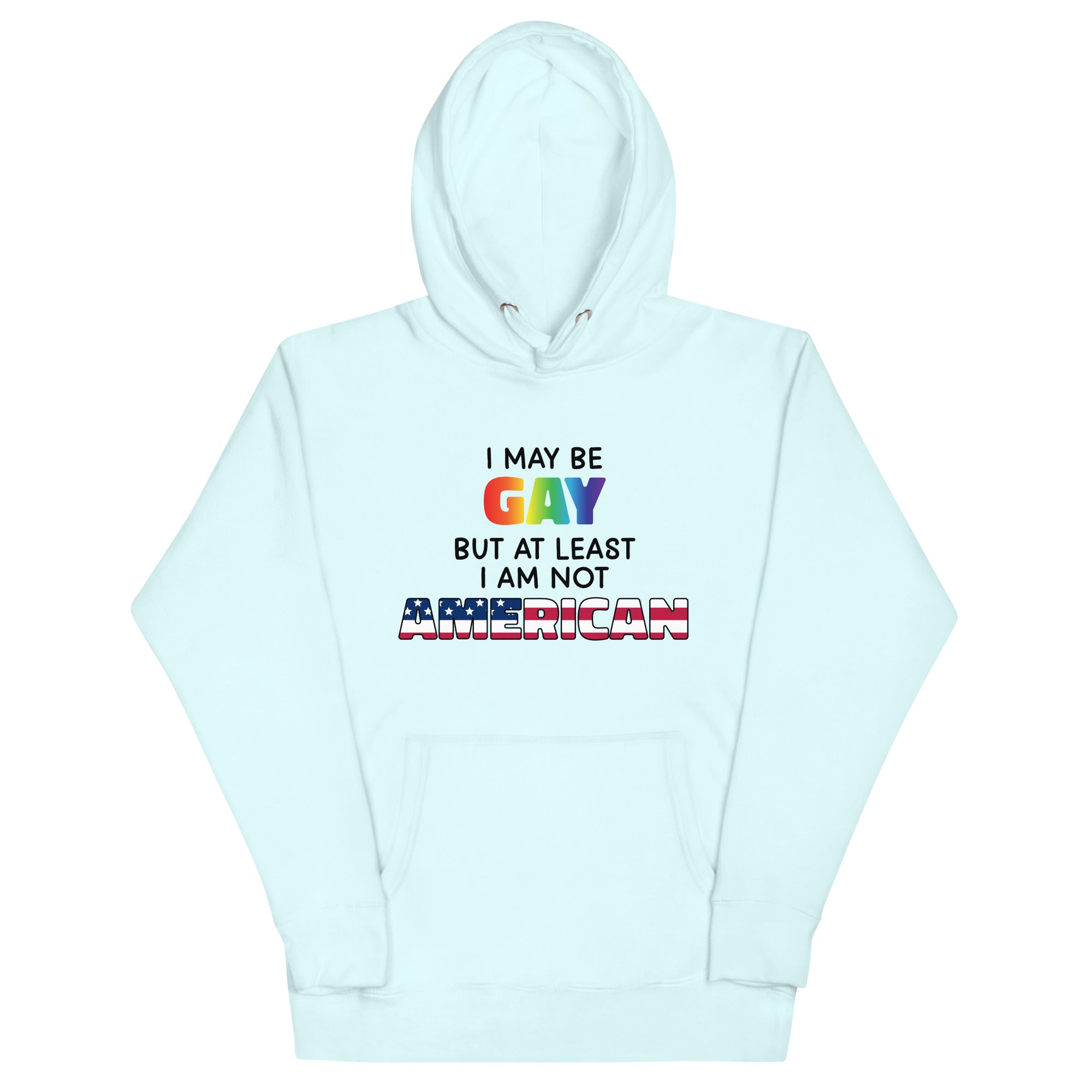 I May Be Gay (American) Unisex Hoodie