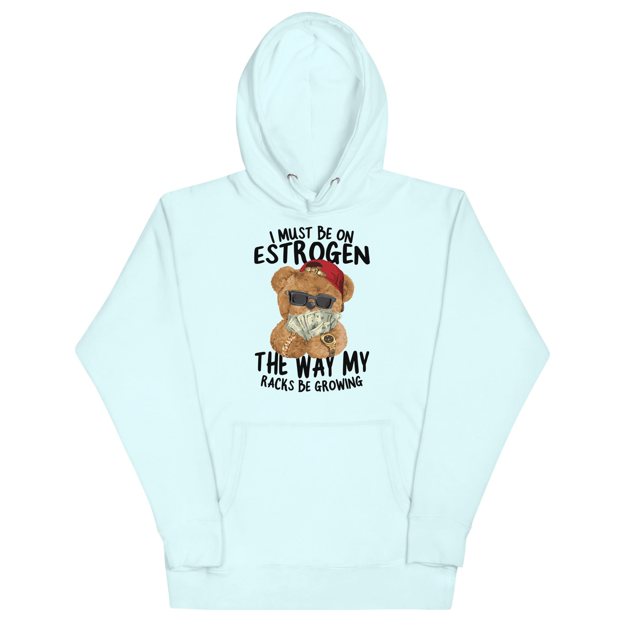 I Must Be on Estrogen Unisex Hoodie