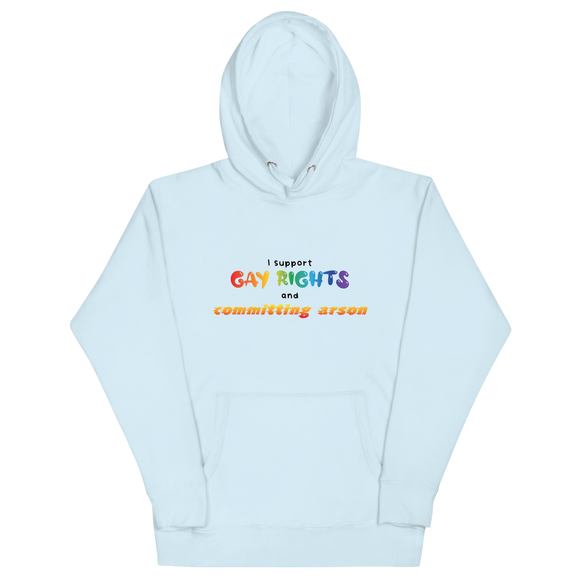 Gay Rights and Committing Arson Unisex Hoodie