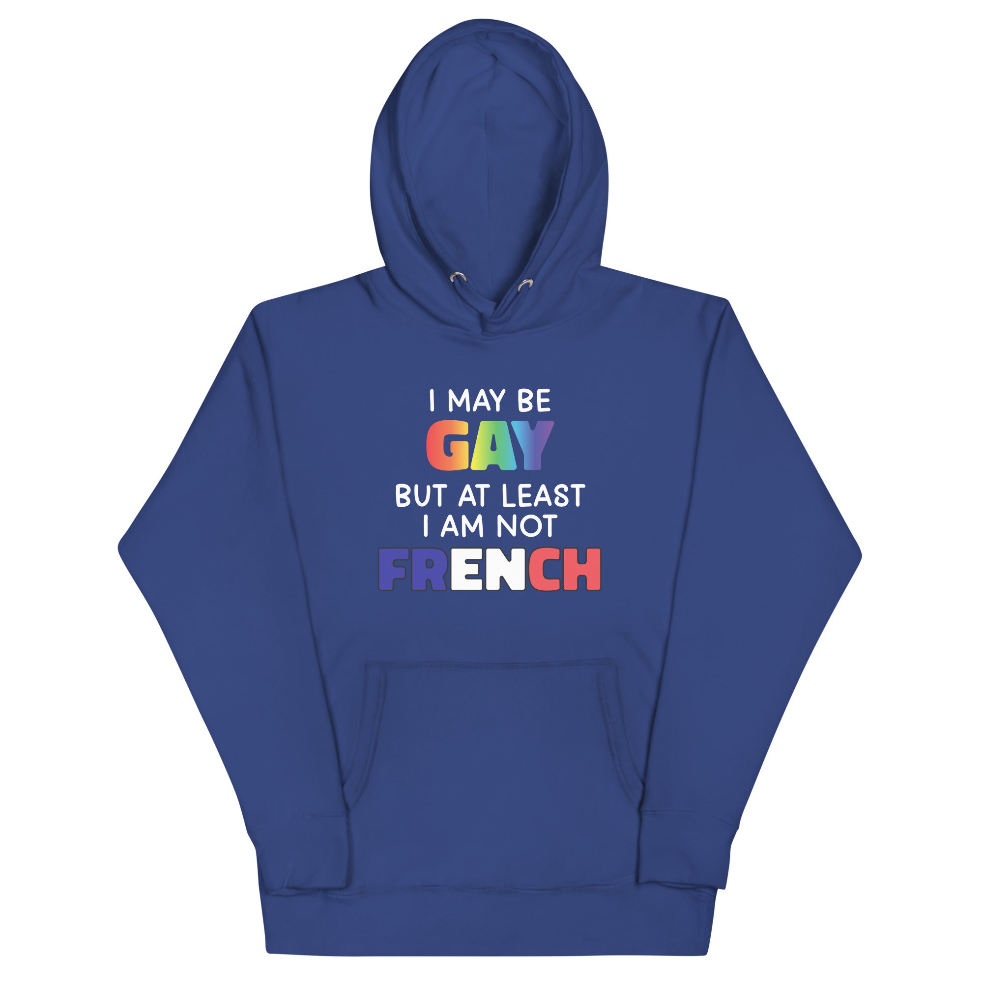 I May Be Gay (French) Unisex Hoodie