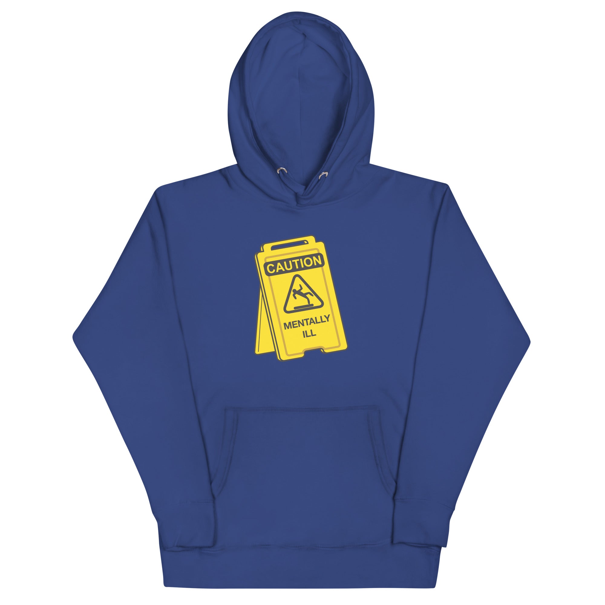 Caution Mentally Ill Unisex Hoodie