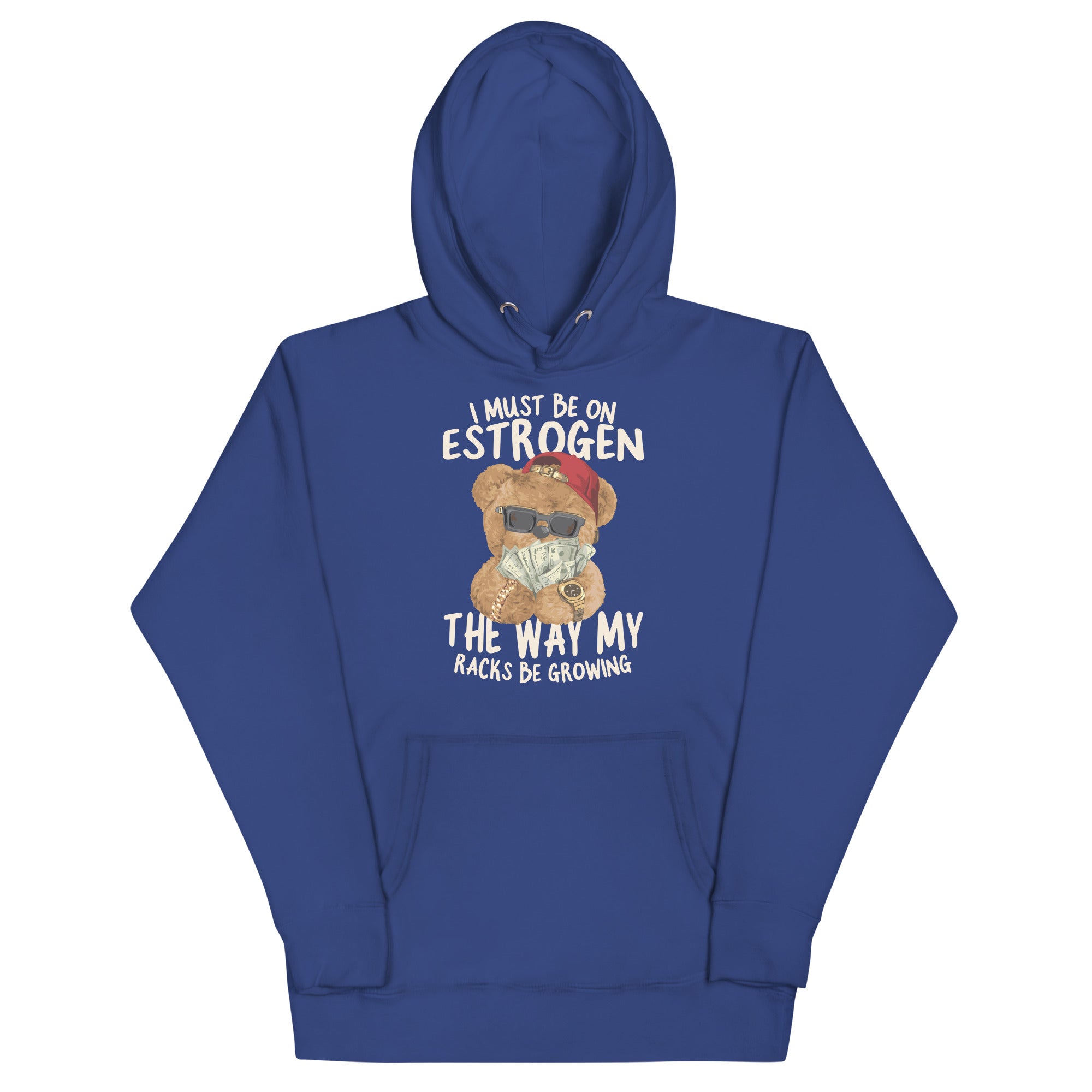 I Must Be on Estrogen Unisex Hoodie