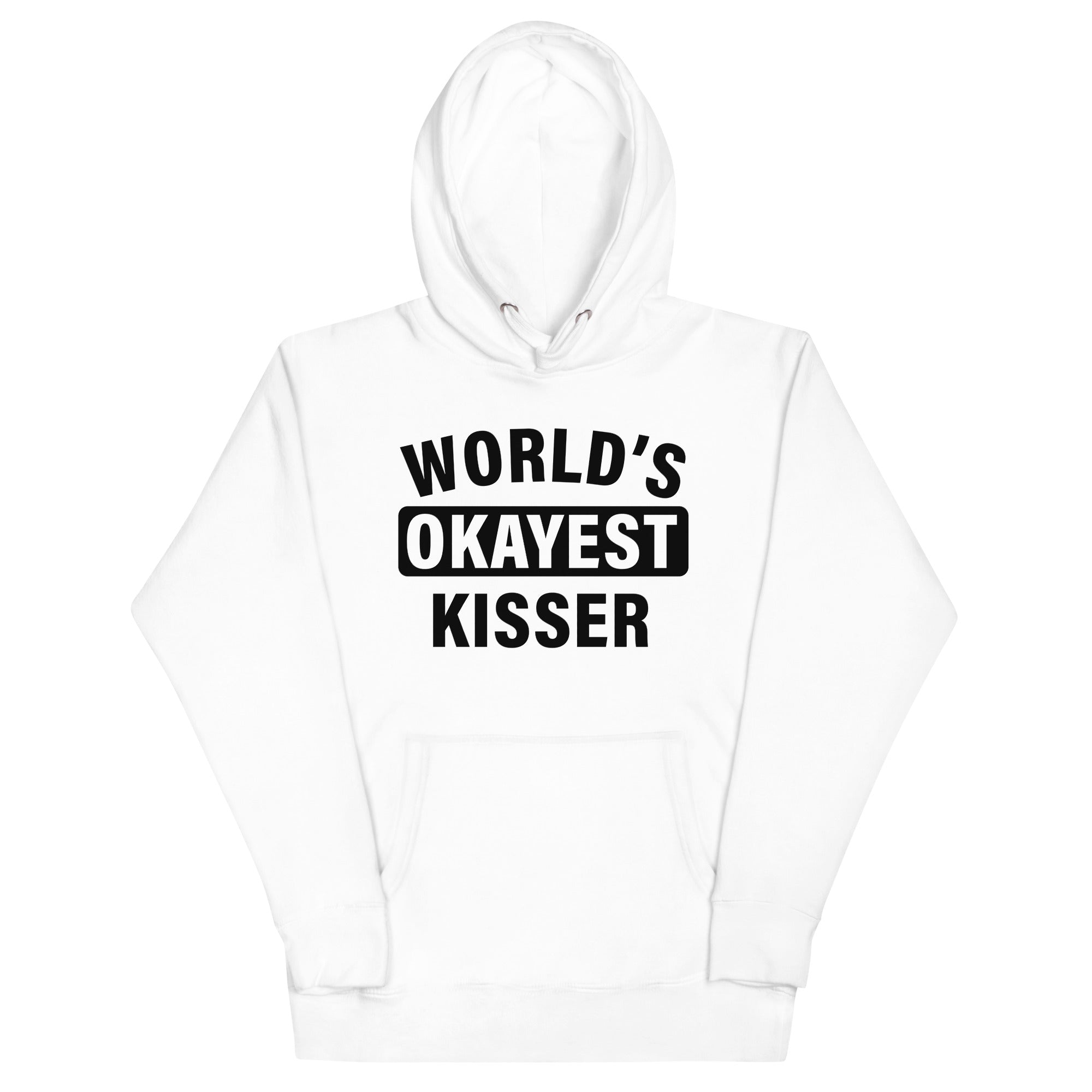 World's Okayest Kisser Unisex Hoodie