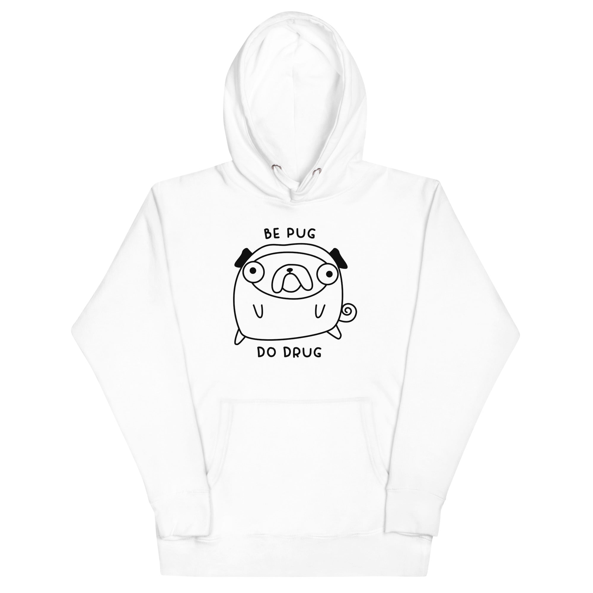 Be Pug Unisex Hoodie