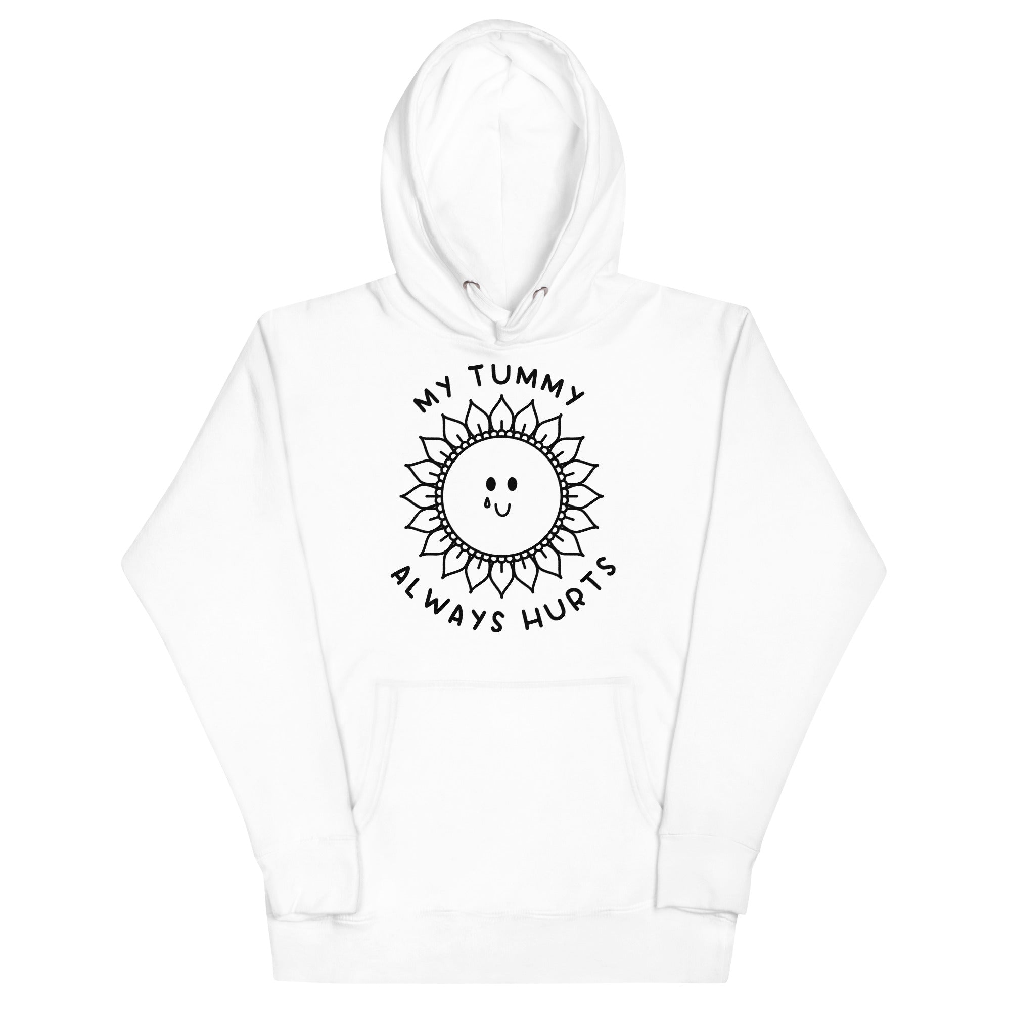 My Tummy Always Hurts Unisex Hoodie