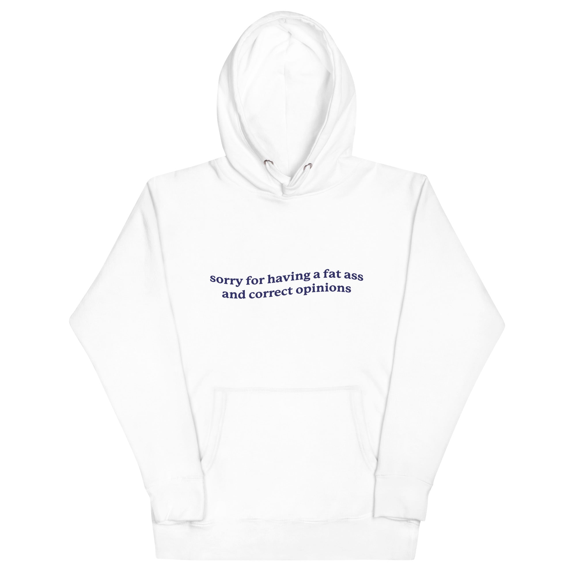 Fat Ass & Correct Opinions Unisex Hoodie