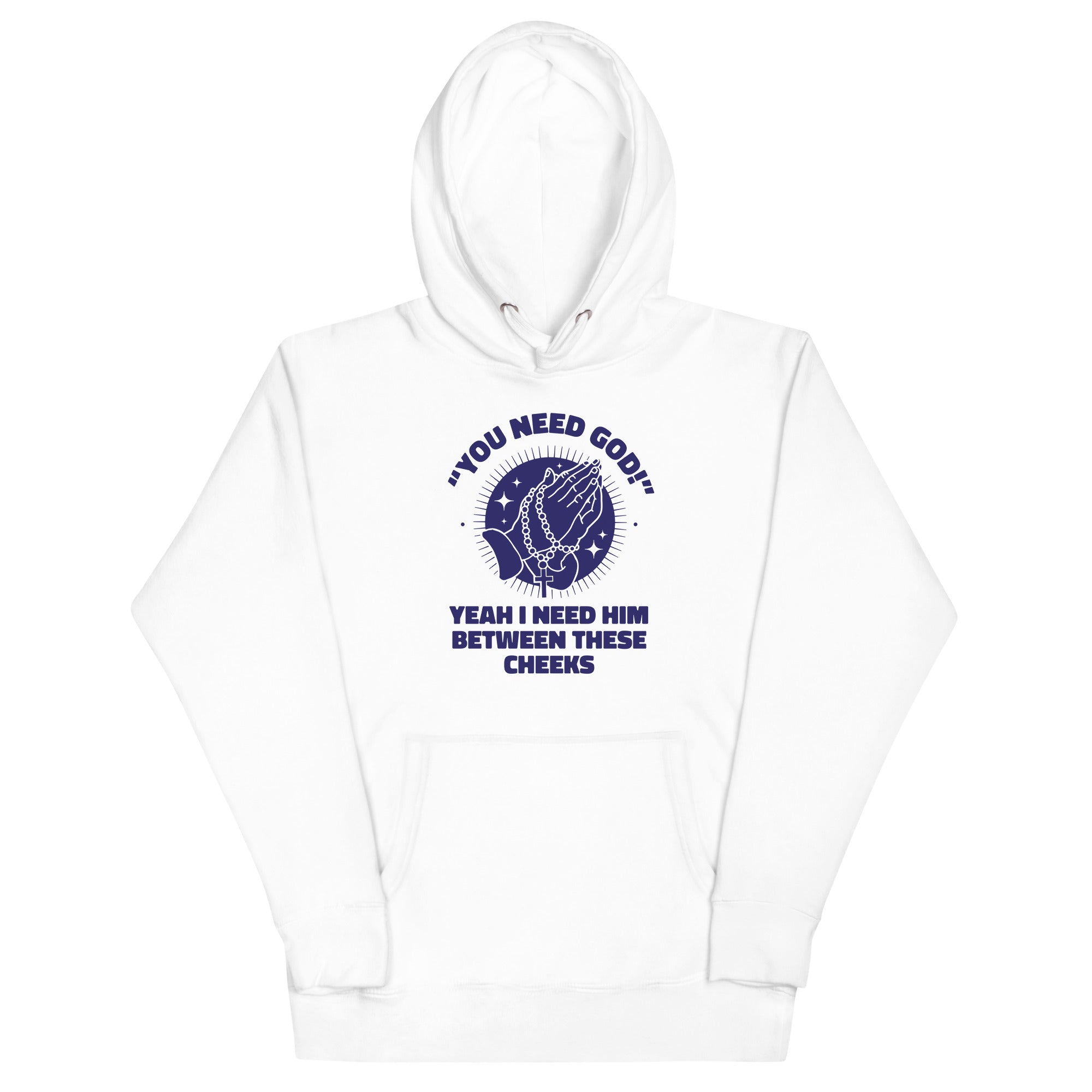 You Need God Unisex Hoodie