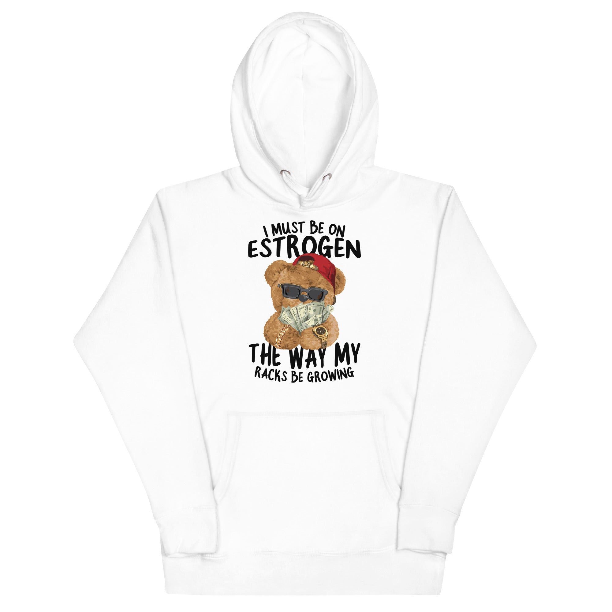 I Must Be on Estrogen Unisex Hoodie