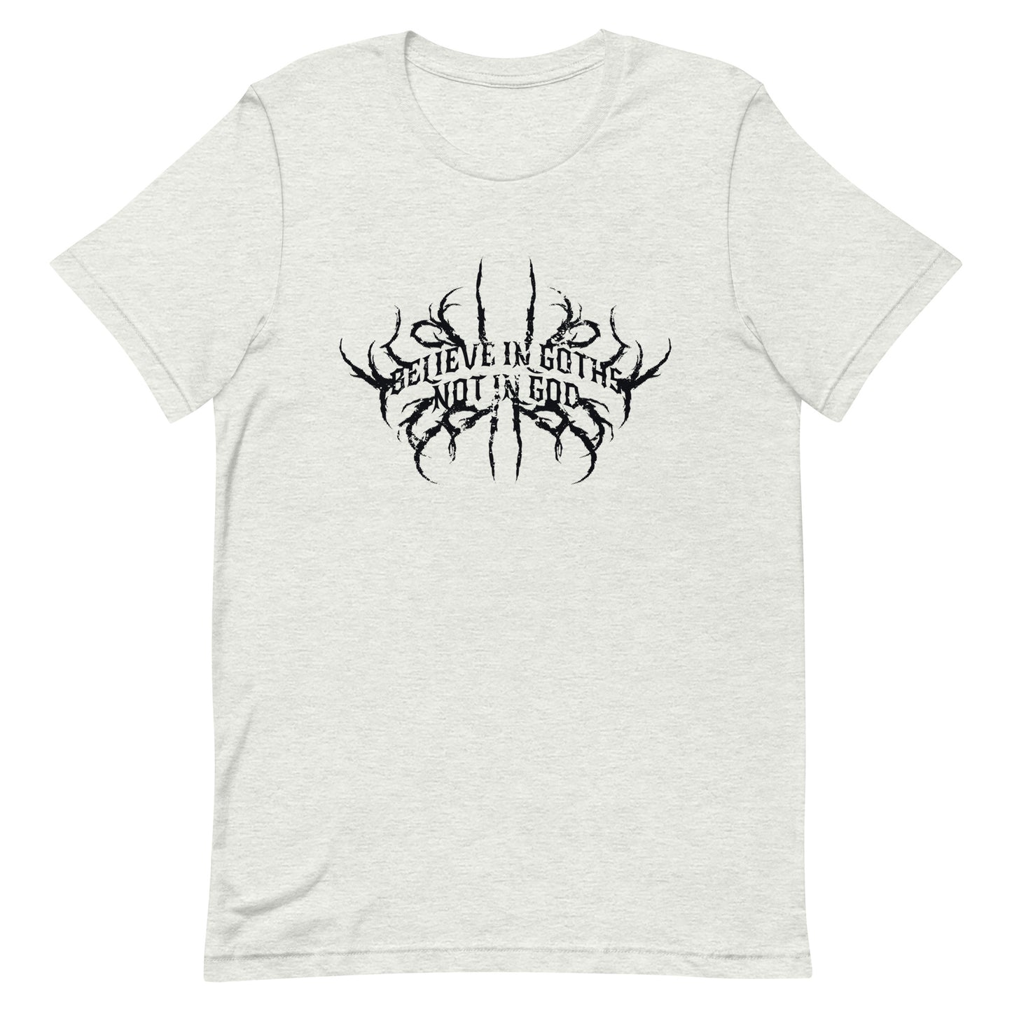 Believe in Goths Unisex t-shirt