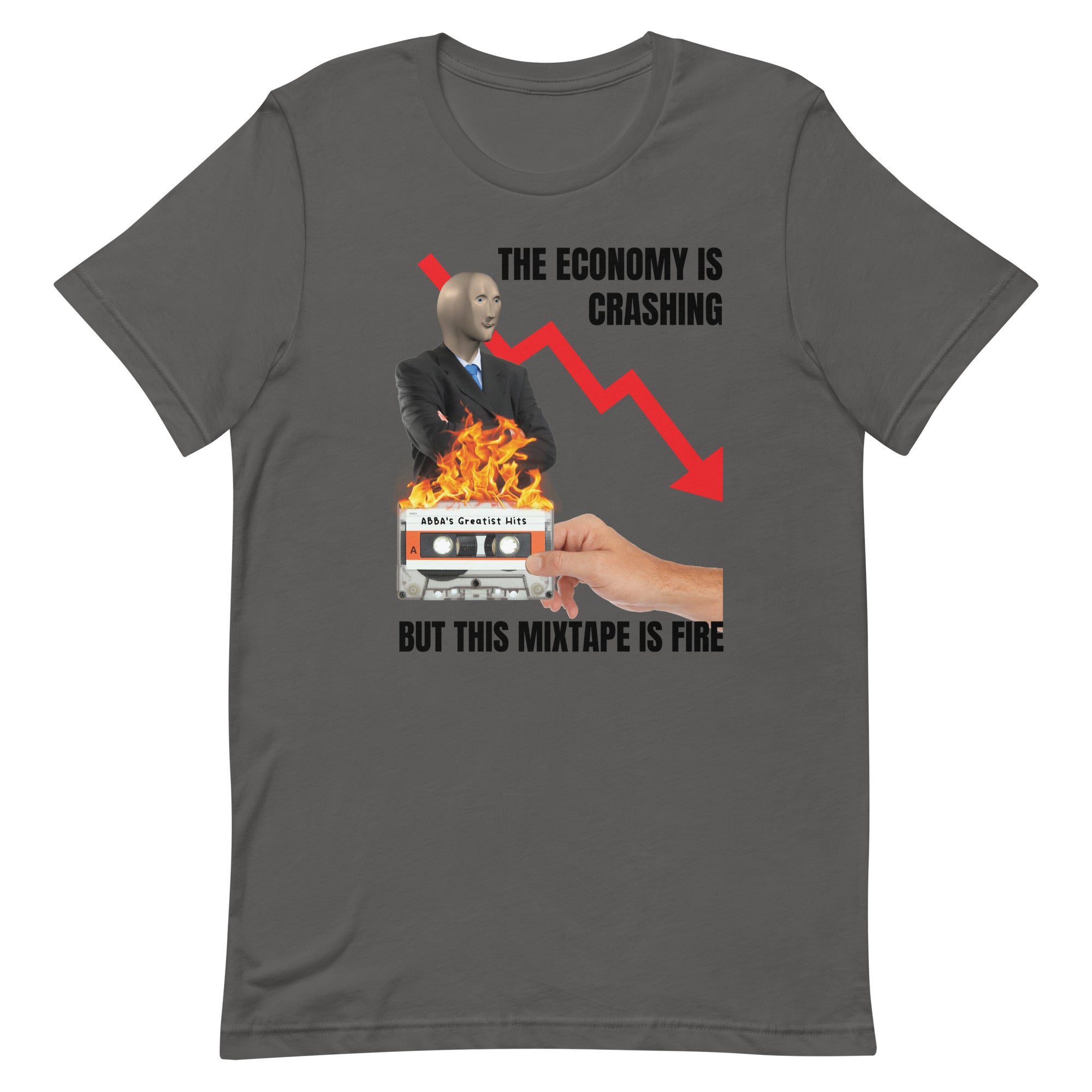 The Economy is Crashing But This Mixtape is Fire Unisex t-shirt