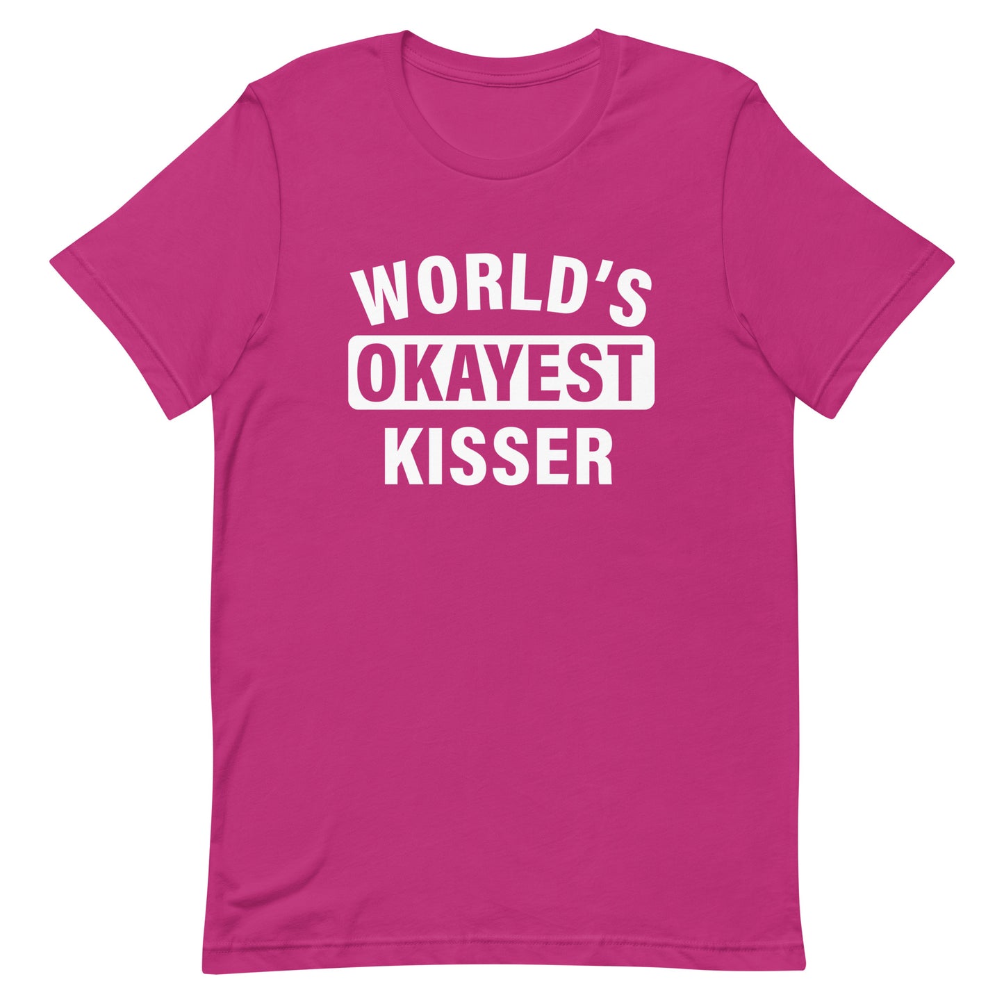 World's Okayest Kisser Unisex t-shirt