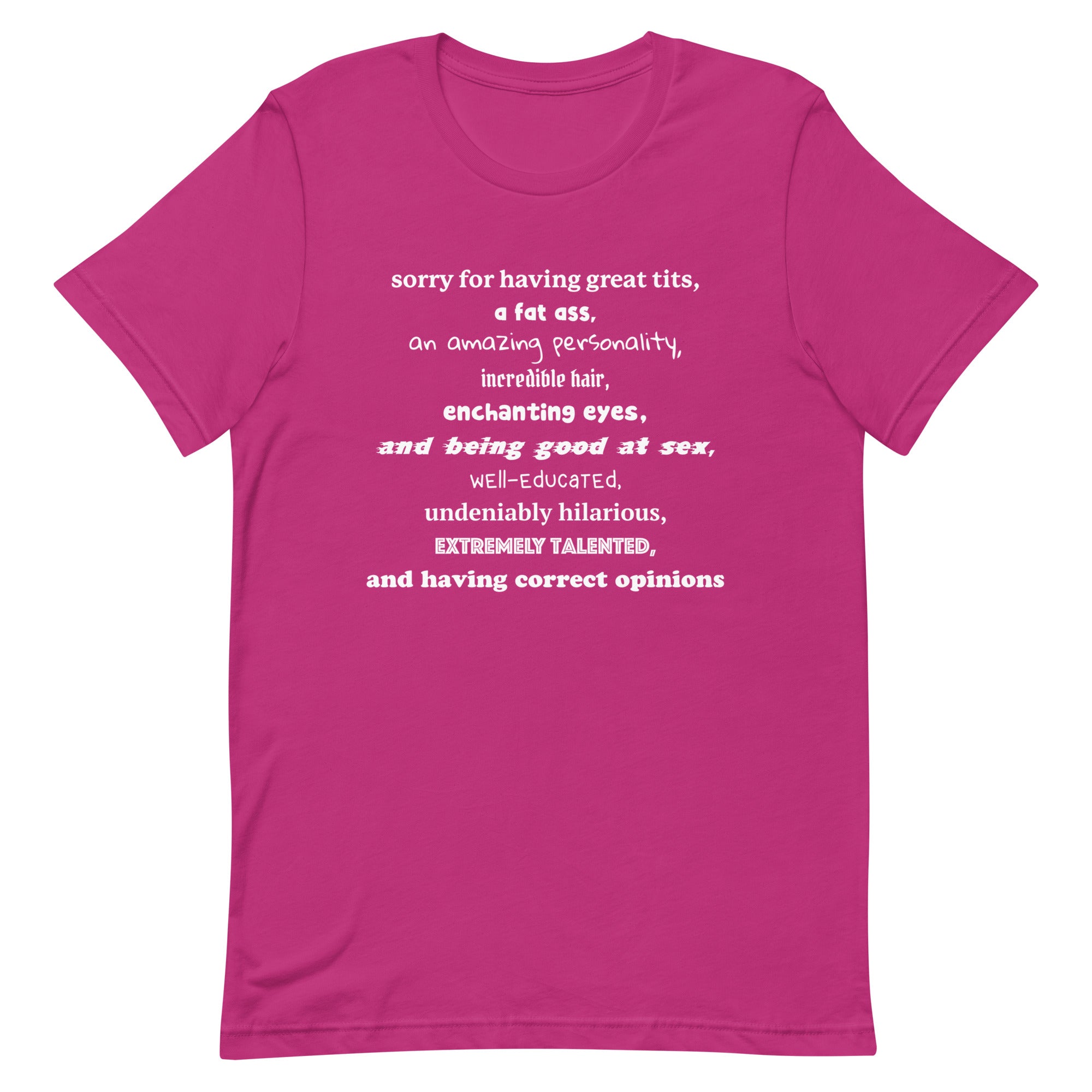 Sorry For Having Everything Unisex t-shirt