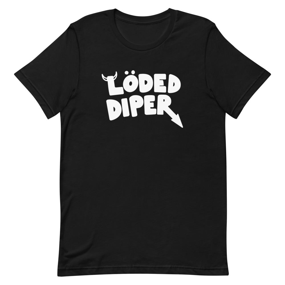 Loded Diper unisex t-shirt