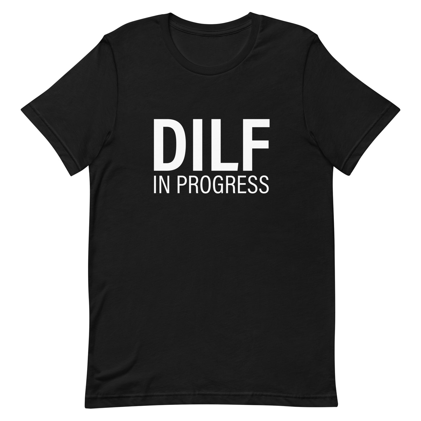 DILF in Progress Unisex t-shirt