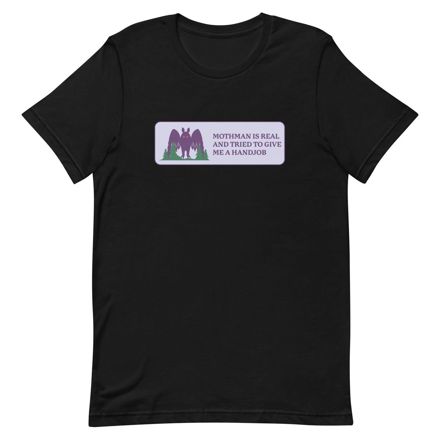 Mothman is Real Unisex t-shirt