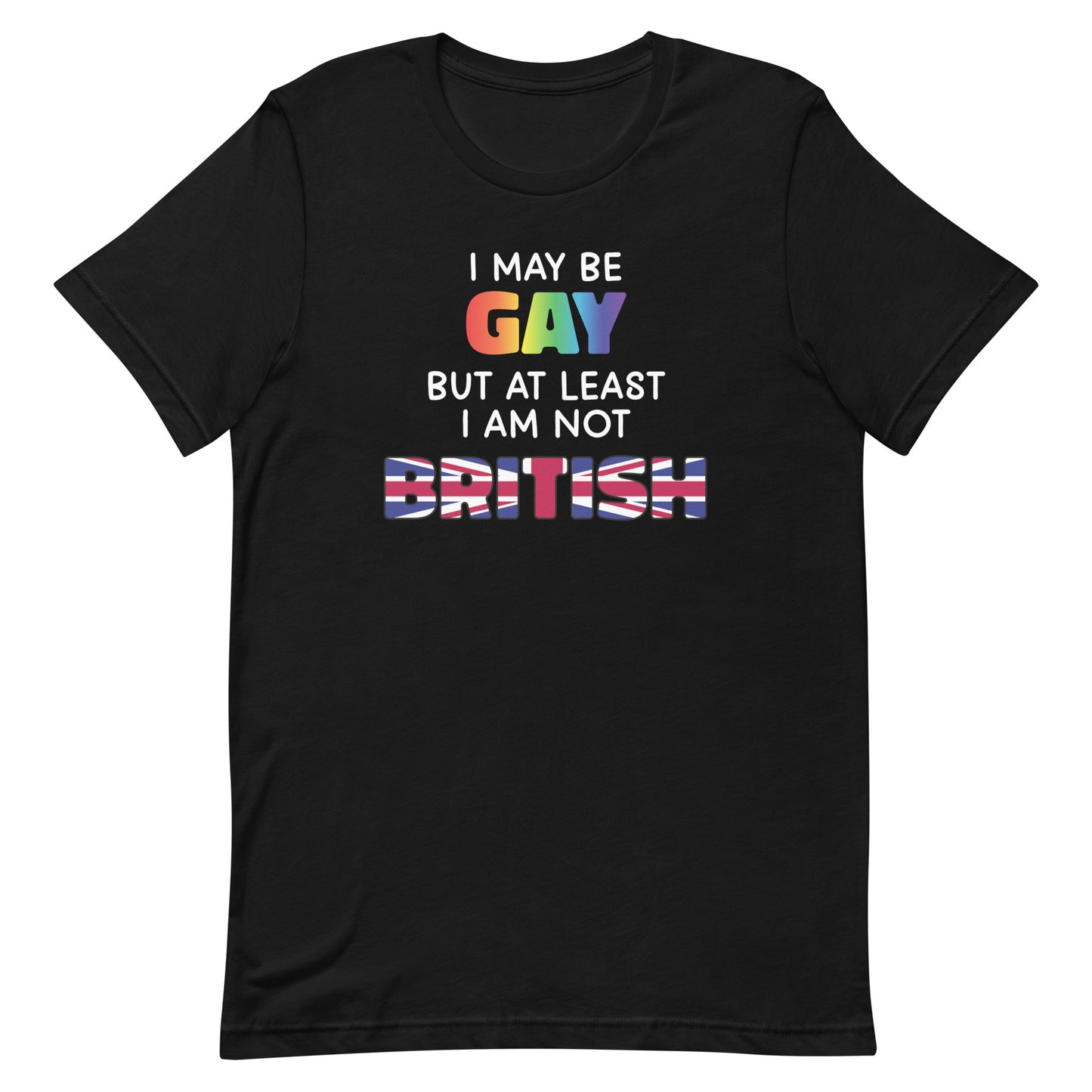 I May Be Gay (British) Unisex t-shirt