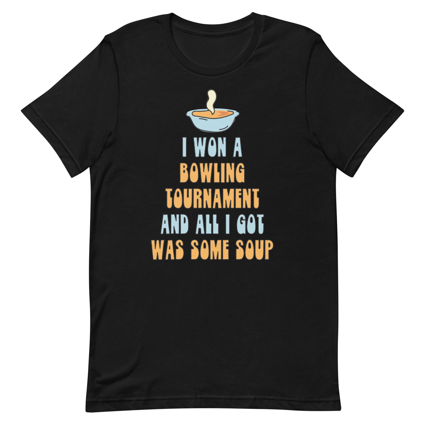 I Won a Bowling Tournament (Bowling for Soup) Unisex t-shirt