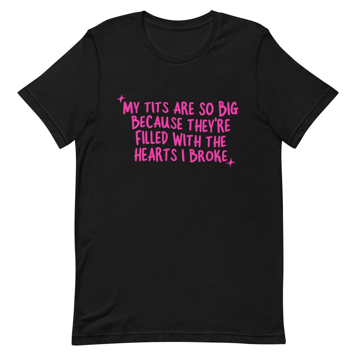 My Tits Are So Big (Hearts I Broke) Unisex t-shirt