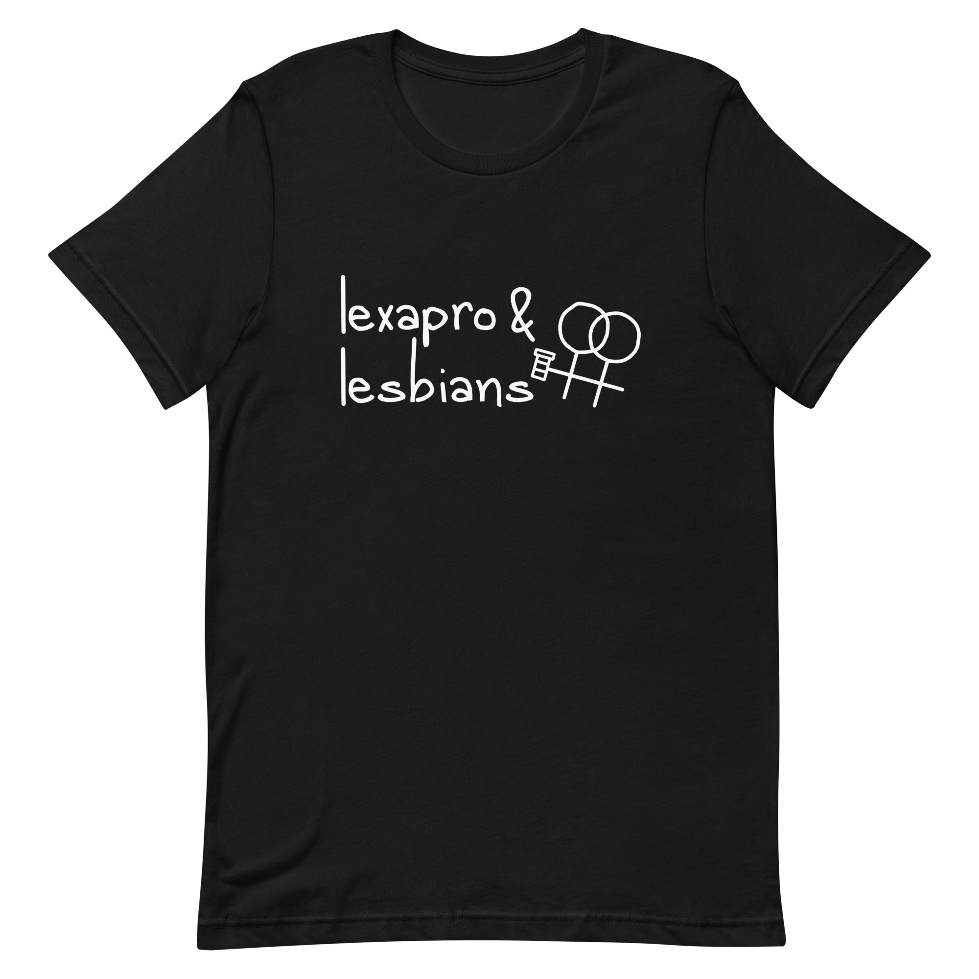 Lexapro & Lesbians Unisex t-shirt