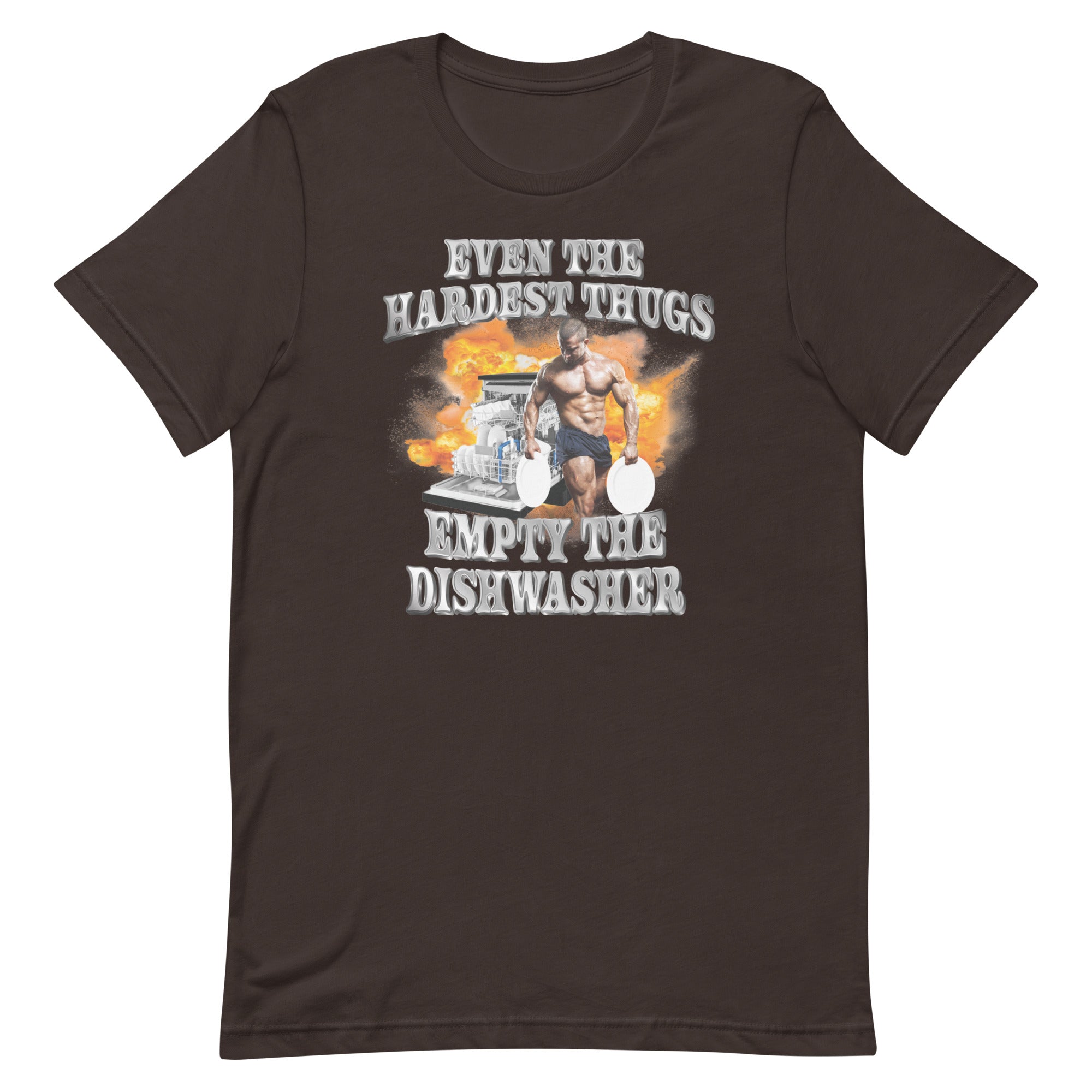 Hardest Thugs Empty the Dishwasher Unisex t-shirt