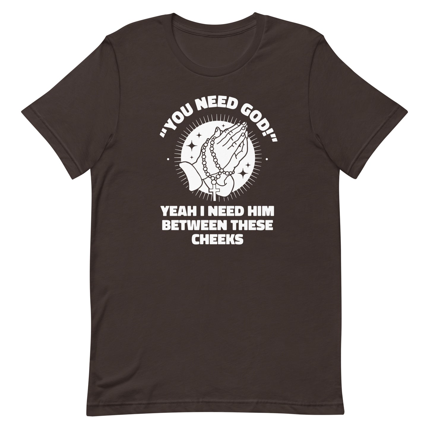 You Need God Unisex t-shirt