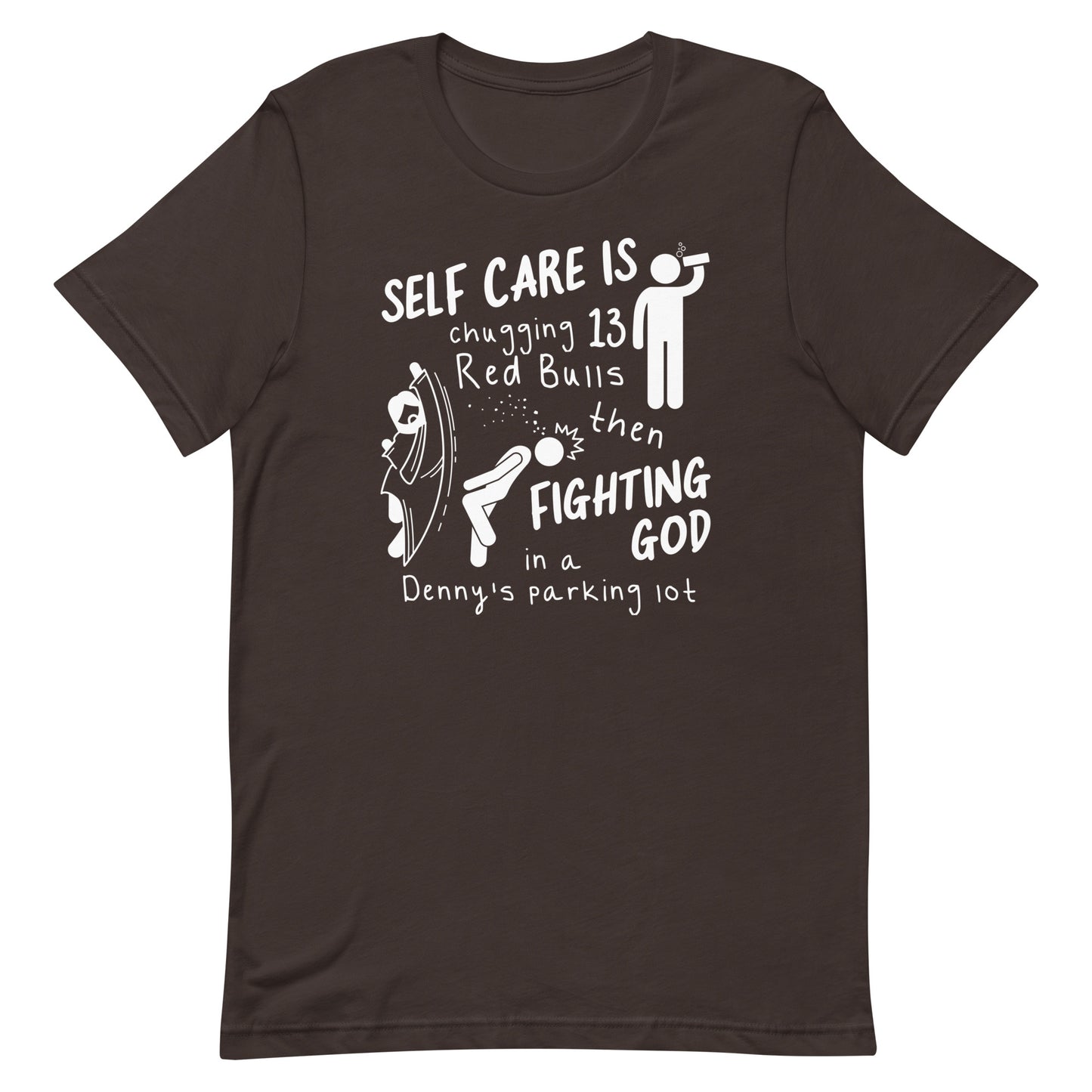 Self Care is Fighting God Unisex t-shirt