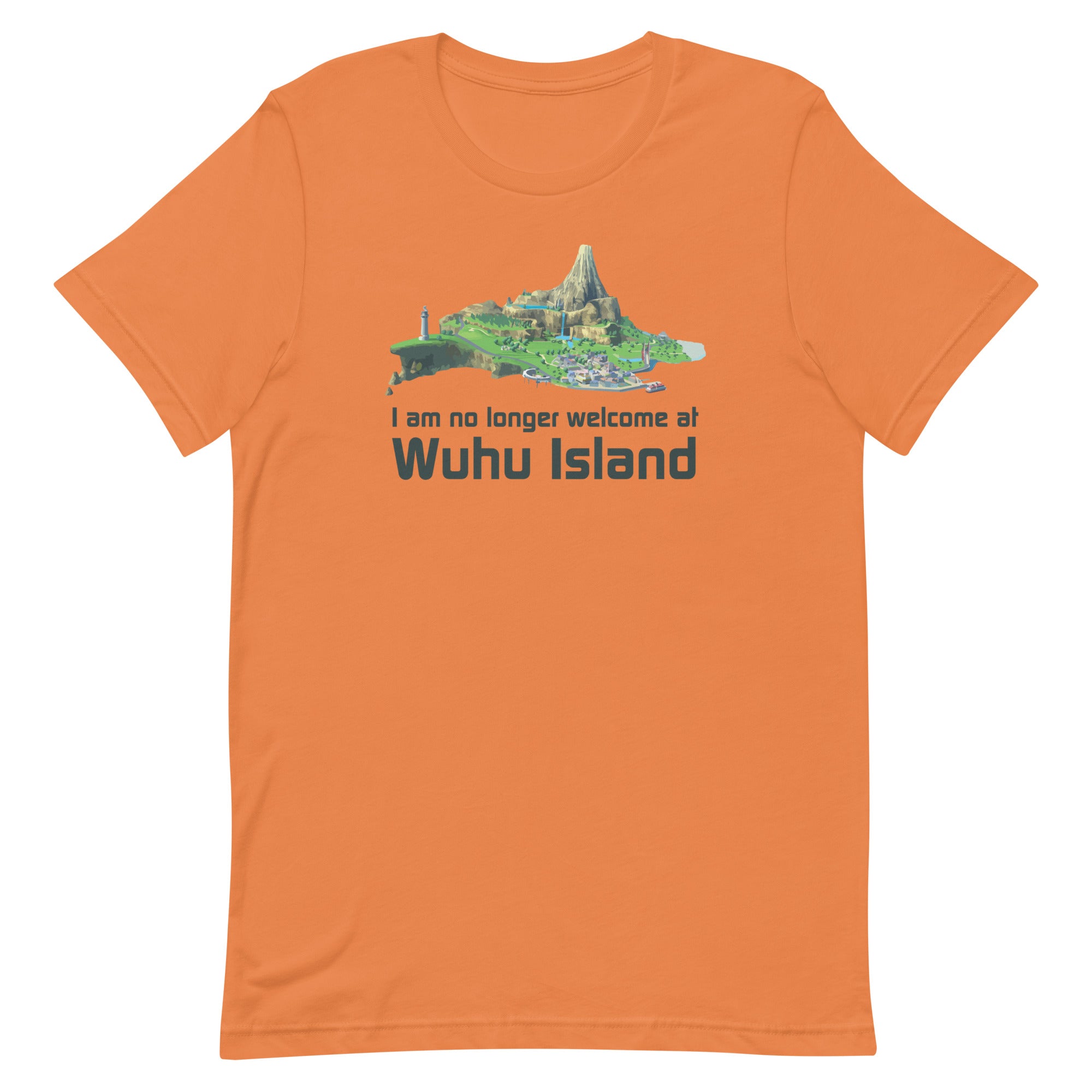 No Longer Welcome at Wuhu Island Unisex t-shirt