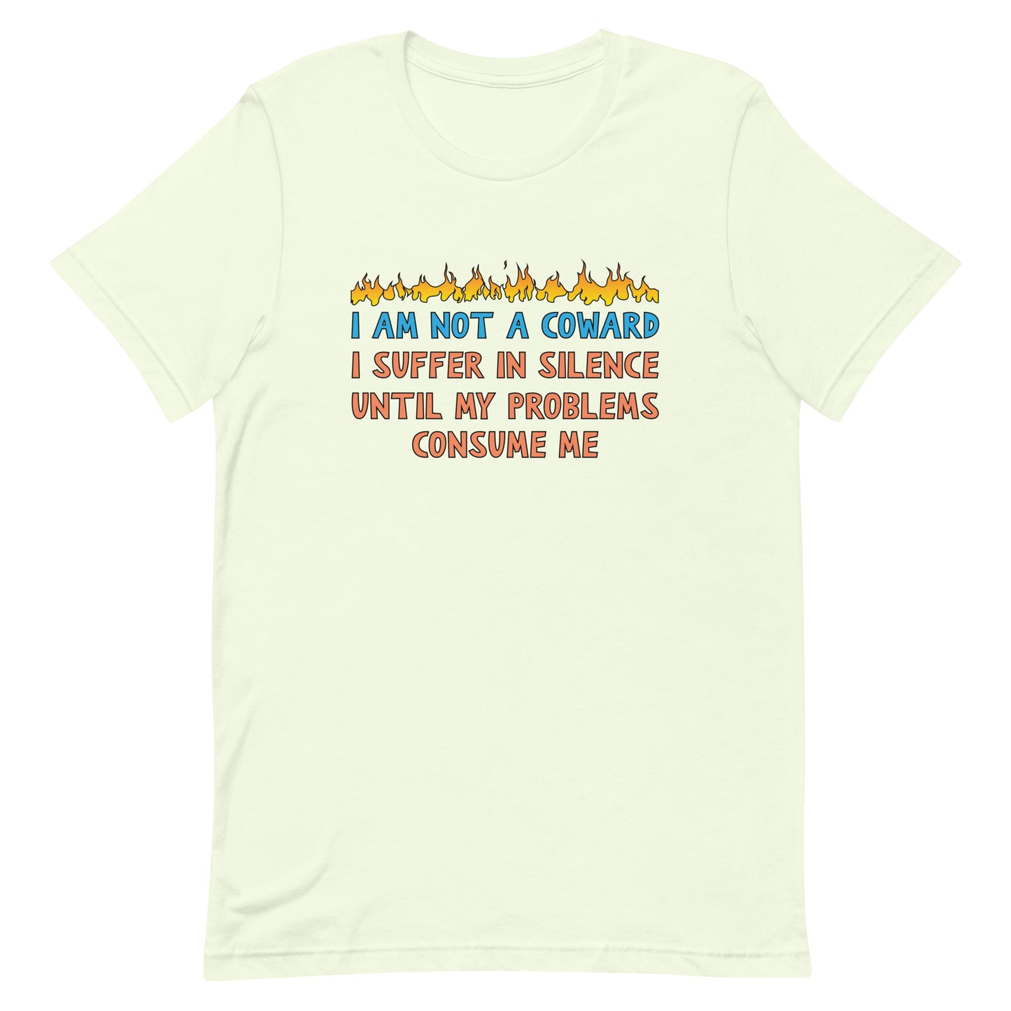 I Am Not A Coward Unisex t-shirt