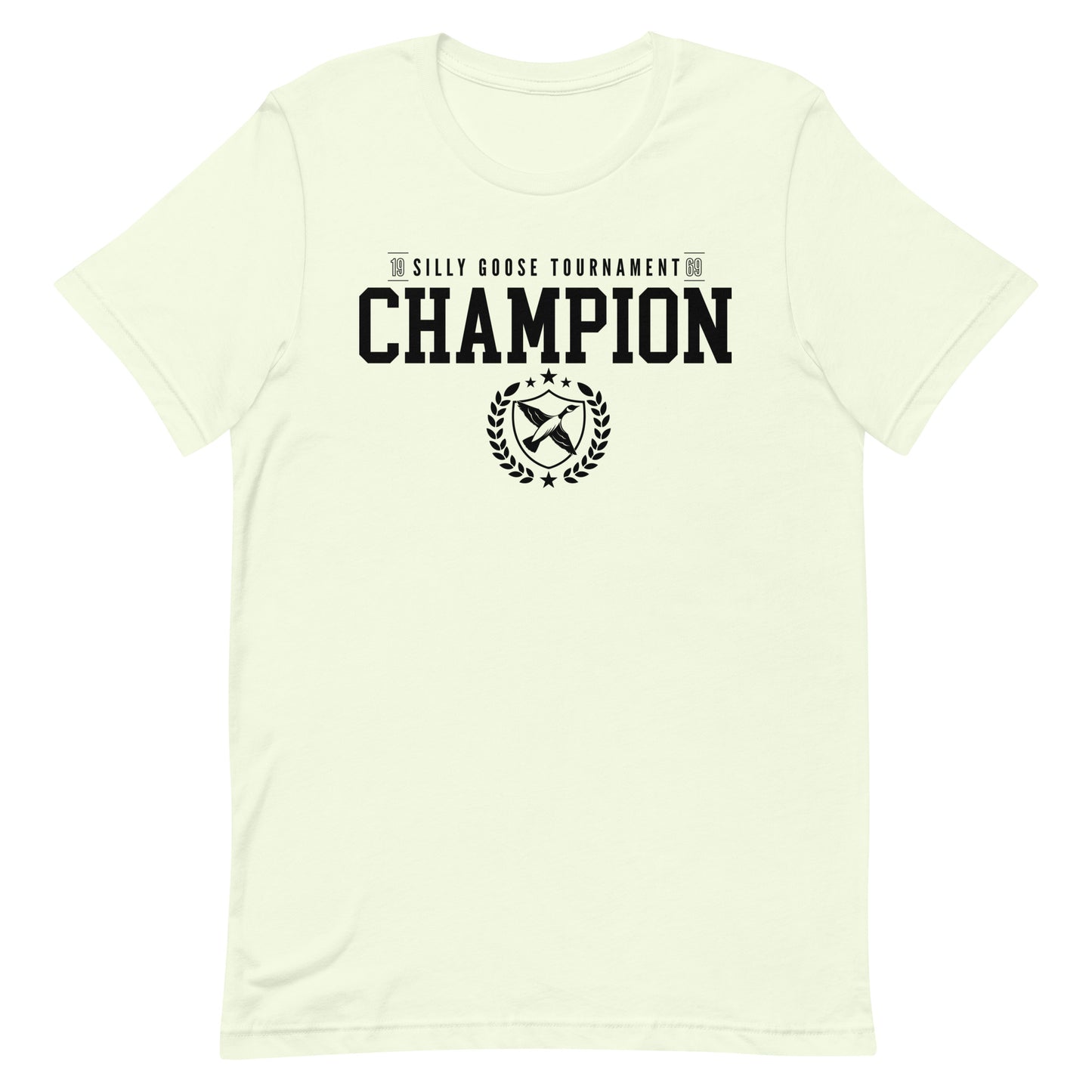 Silly Goose Tournament Champion Unisex t-shirt
