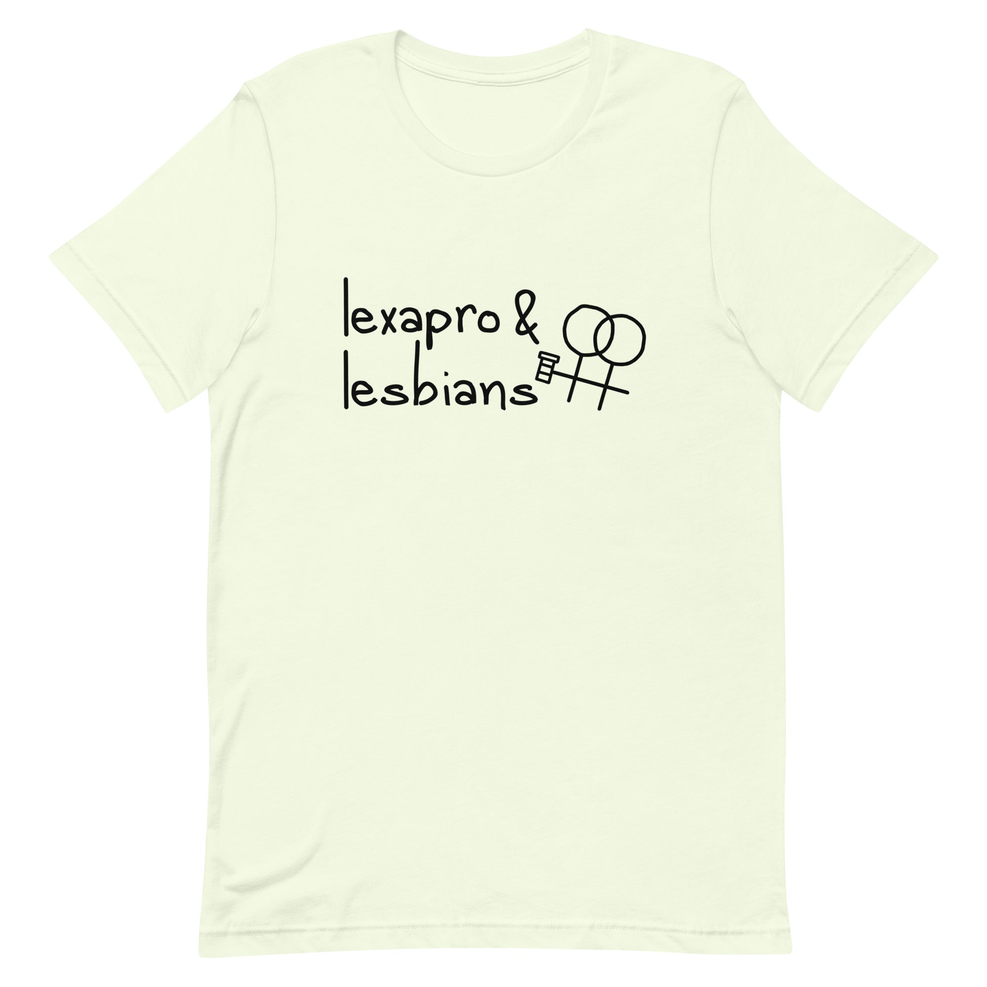 Lexapro & Lesbians Unisex t-shirt