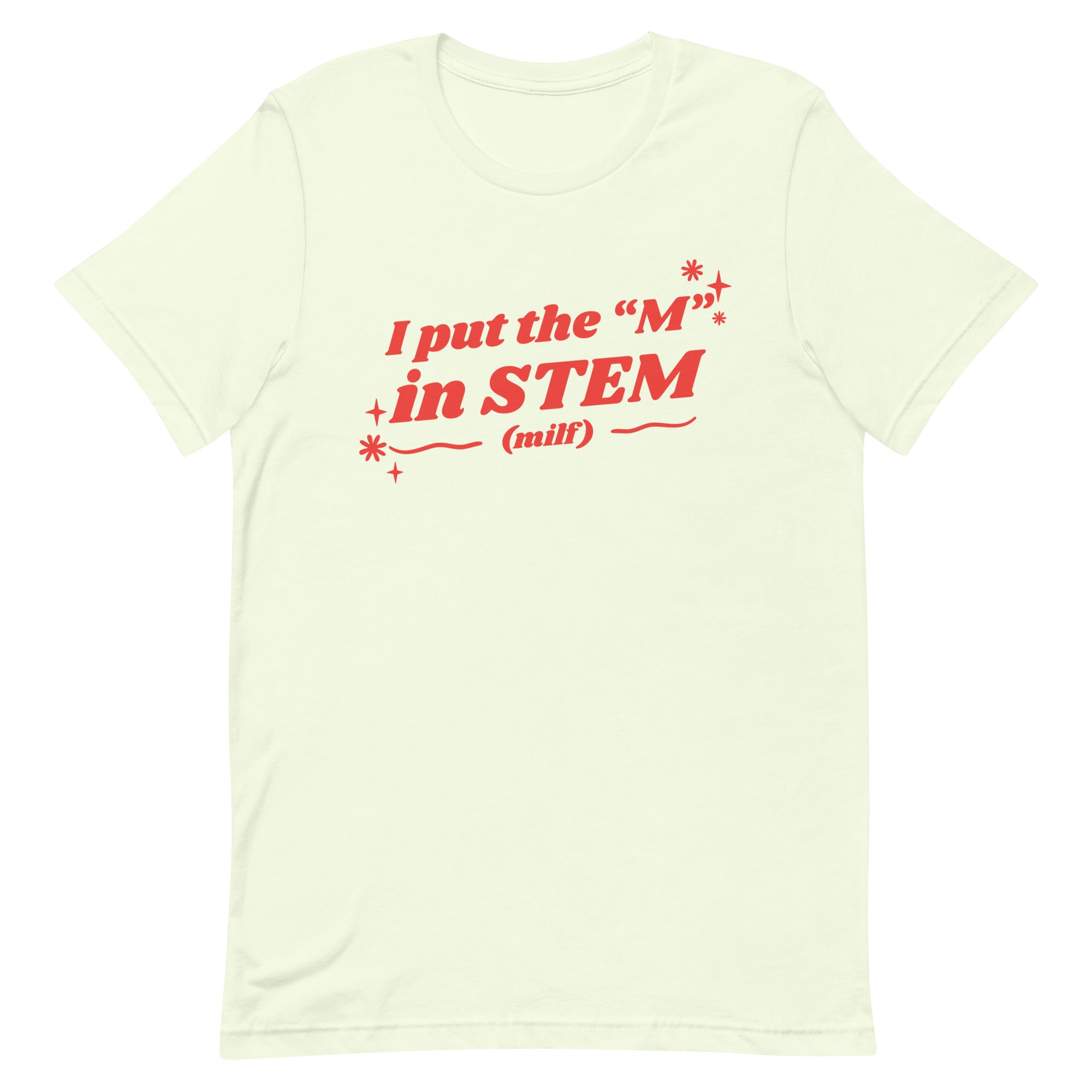 I Put the "M" in STEM Unisex t-shirt