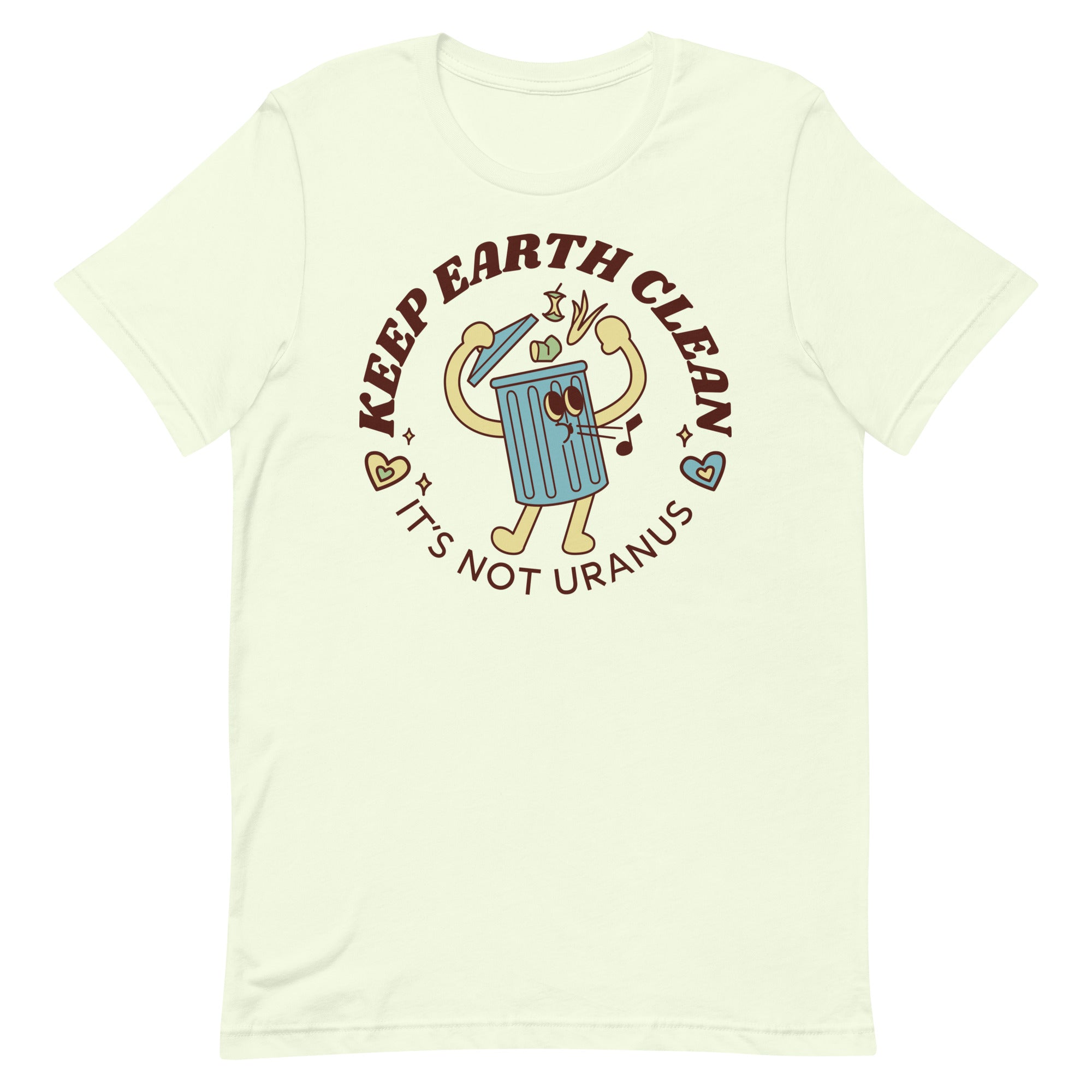 Keep Earth Clean It's Not Uranus Unisex t-shirt