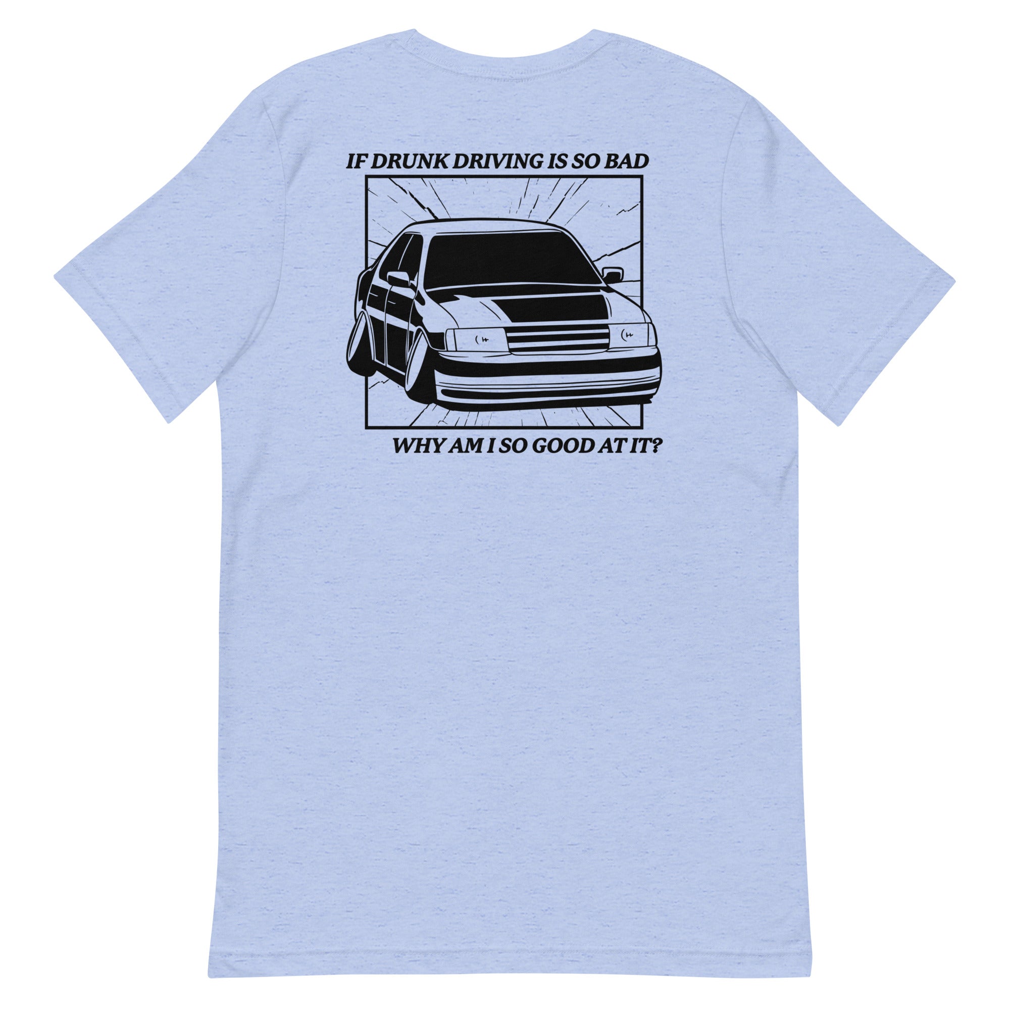 Drunk Driving (Back) Unisex t-shirt